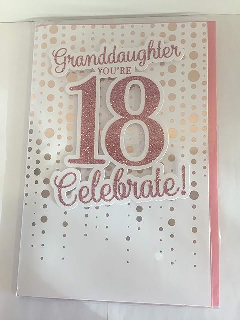 Granddaughter You're 18 Celebrate! Birthday Card Age 18 18th Eighteen White/Pink/Gold Words/Spots 3D/Glitter/Foil Detail(PRELUDE45616)