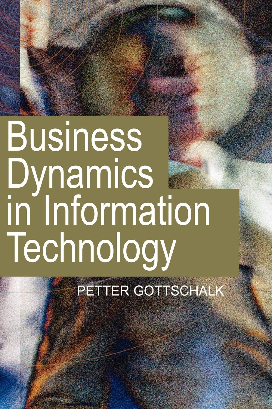 Business Dynamics In Information Technology