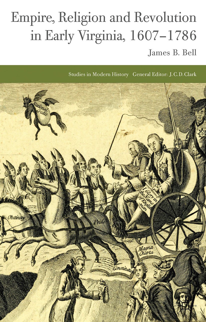 Empire, Religion and Revolution in Early Virginia, 1607-1786 (Studies in Modern History)