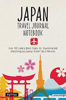 Japan Travel Journal Notebook: 16 Pages of Travel Tips & Useful Phrases followed by 106 Blank & Lined Pages for Journaling...