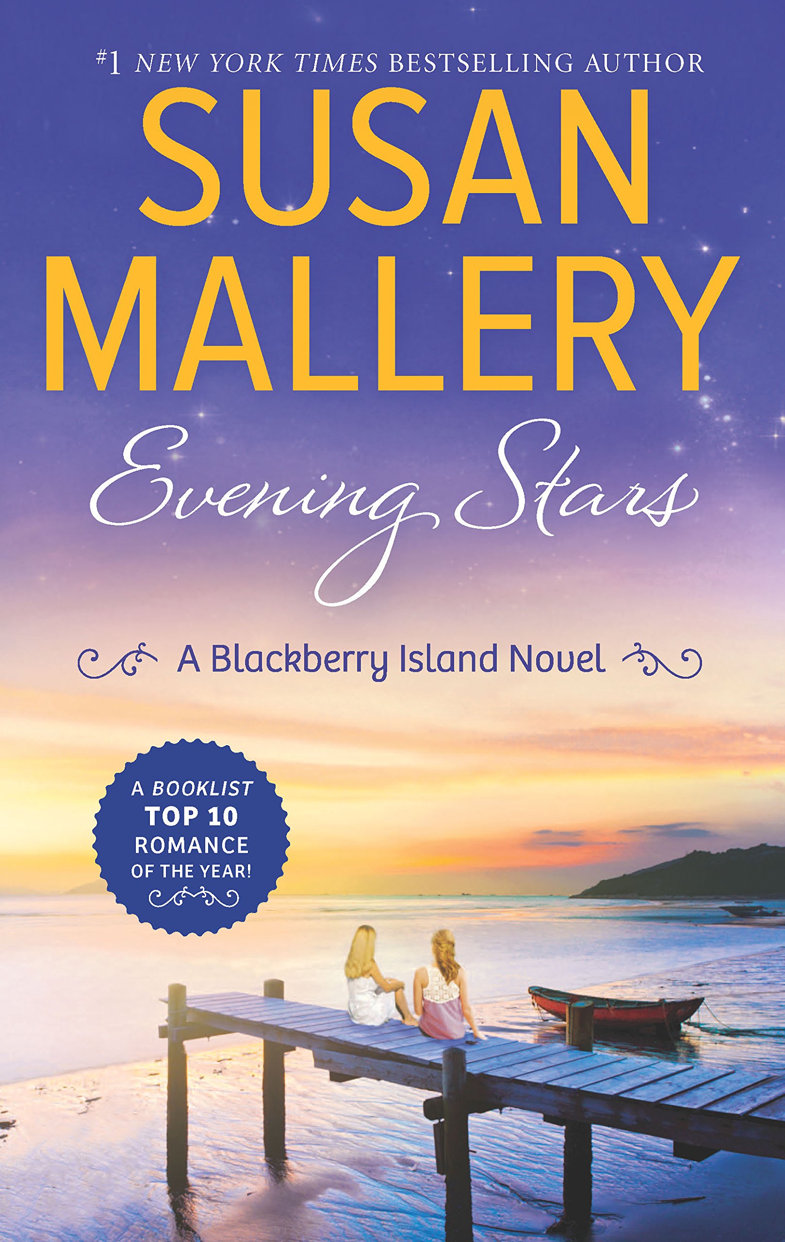 Evening Stars: A Heartfelt Small Town Contemporary Romance of Sisters and Second Chances (Blackberry Island Book 3)