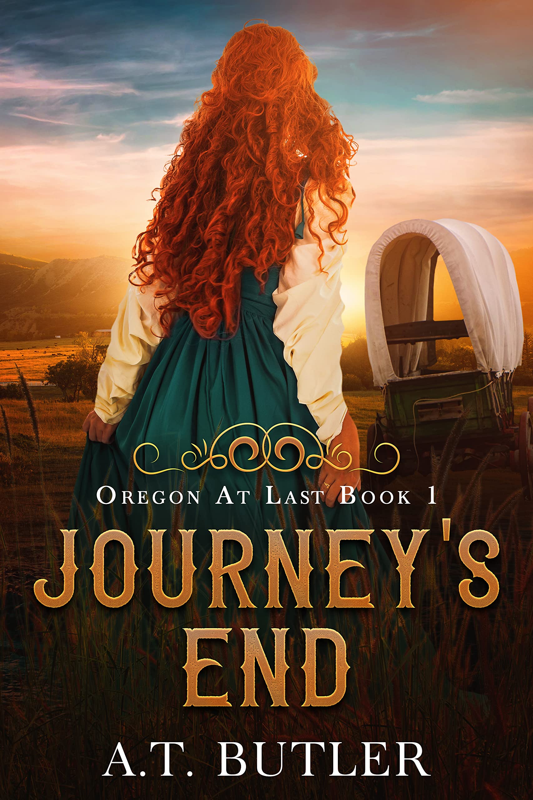 Journey's End: Women's Fiction Historical Saga of the Oregon Territory (Oregon At Last Book 1)