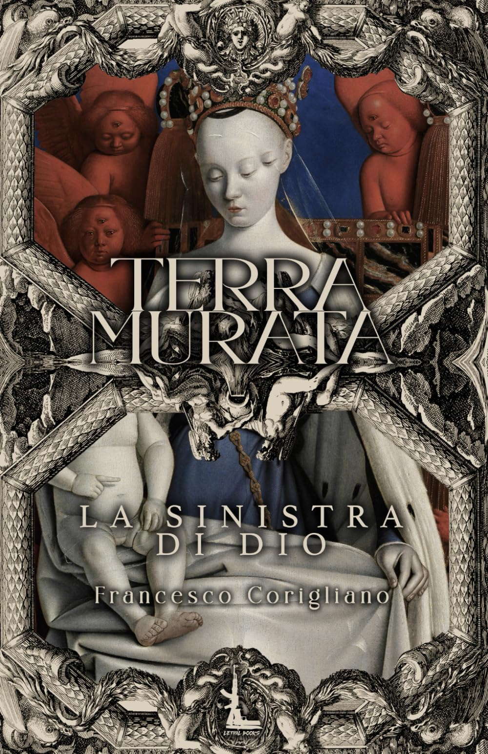 TERRA MURATA: La Sinistra di Dio