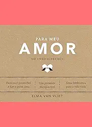 Para meu amor (Um livro sobre nós)