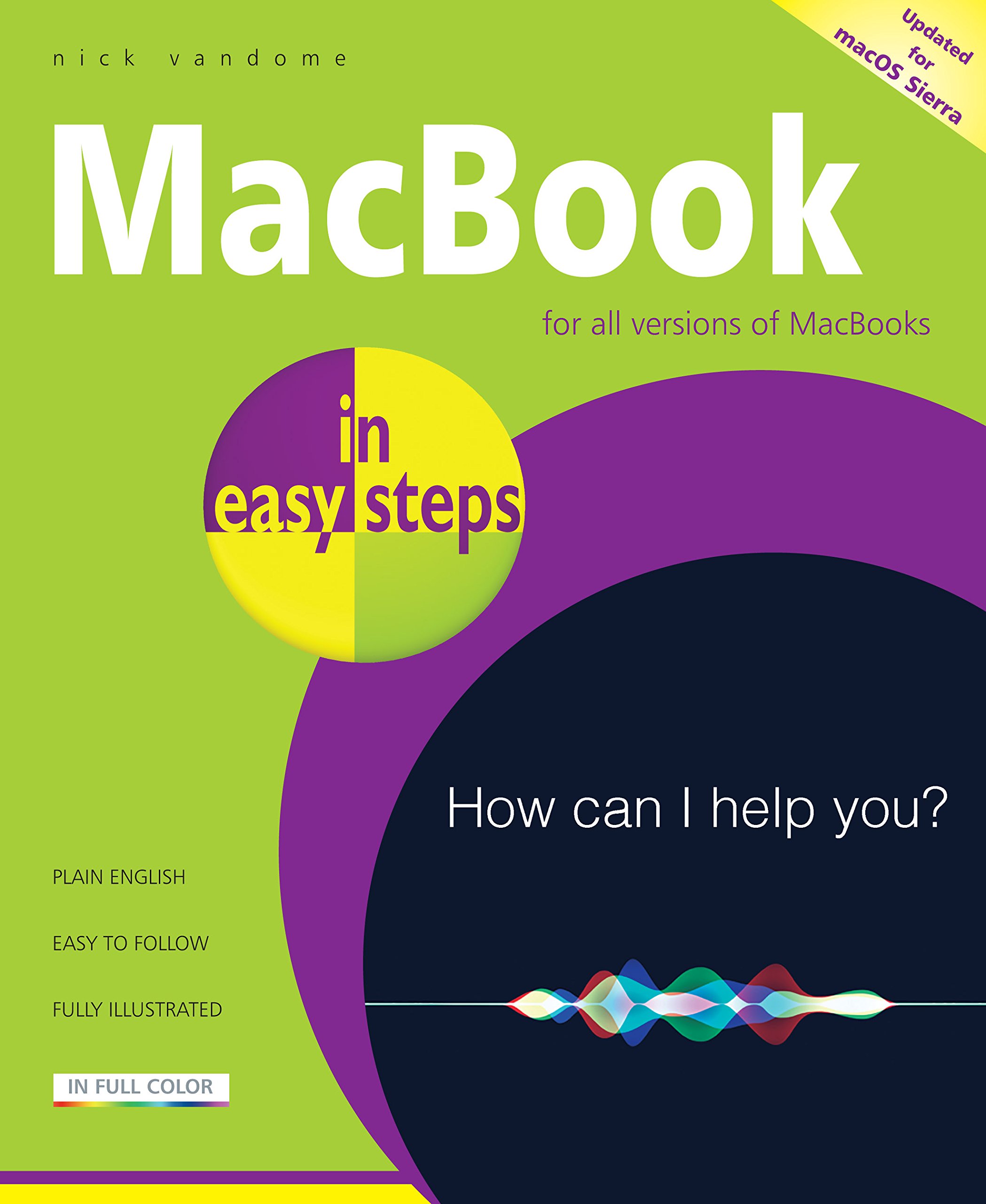 MacBook In Easy Steps, 5th Edition: Covers MacOS Sierra (English Edition) 
