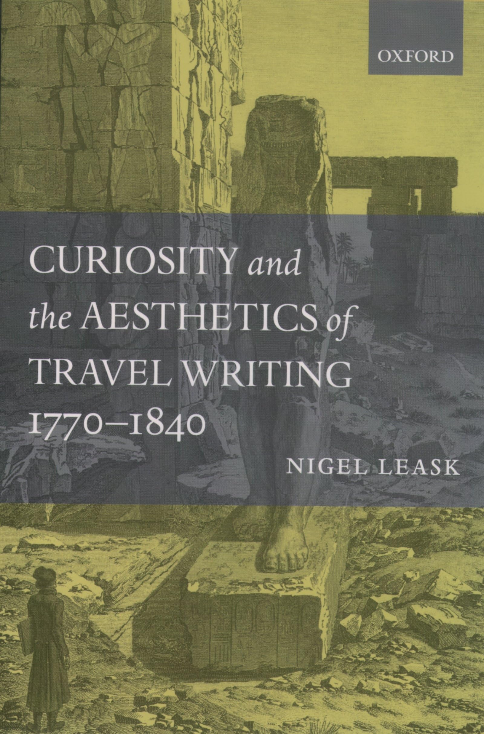 Curiosity and the Aesthetics of Travel Writing,. Leask<|