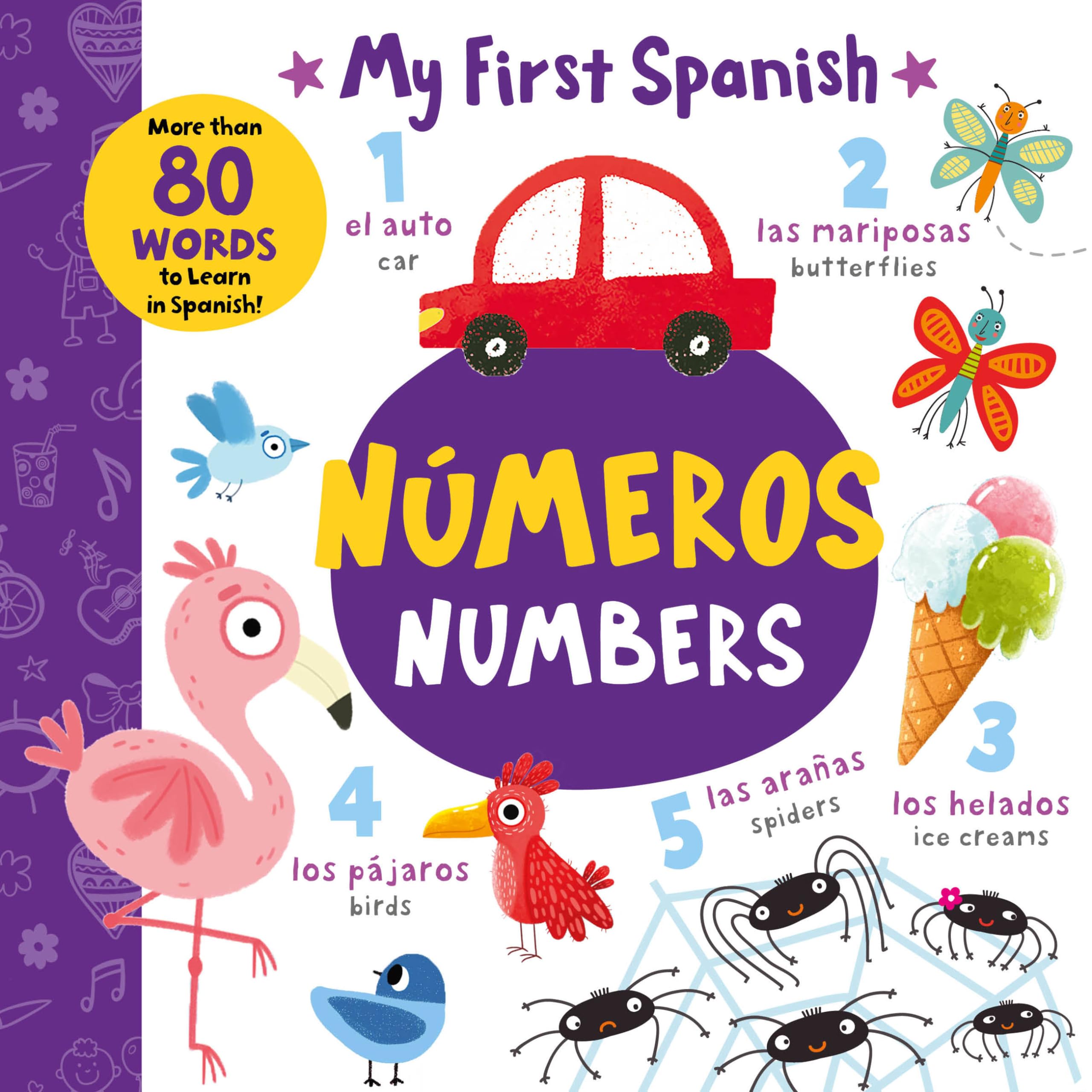 Numbers - Numeros: More than 80 Words to Learn in Spanish! (My First Spanish) (English and Spanish Edition)