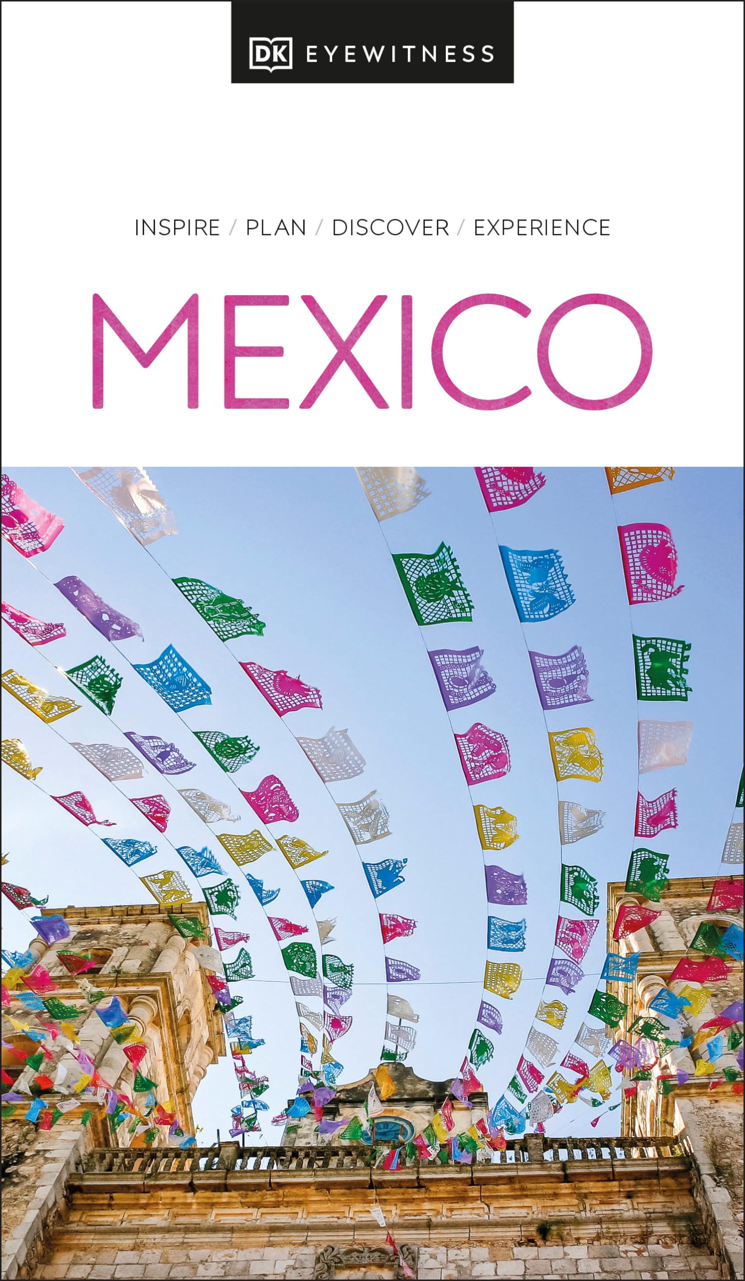 DK Eyewitness Mexico (Travel Guide)