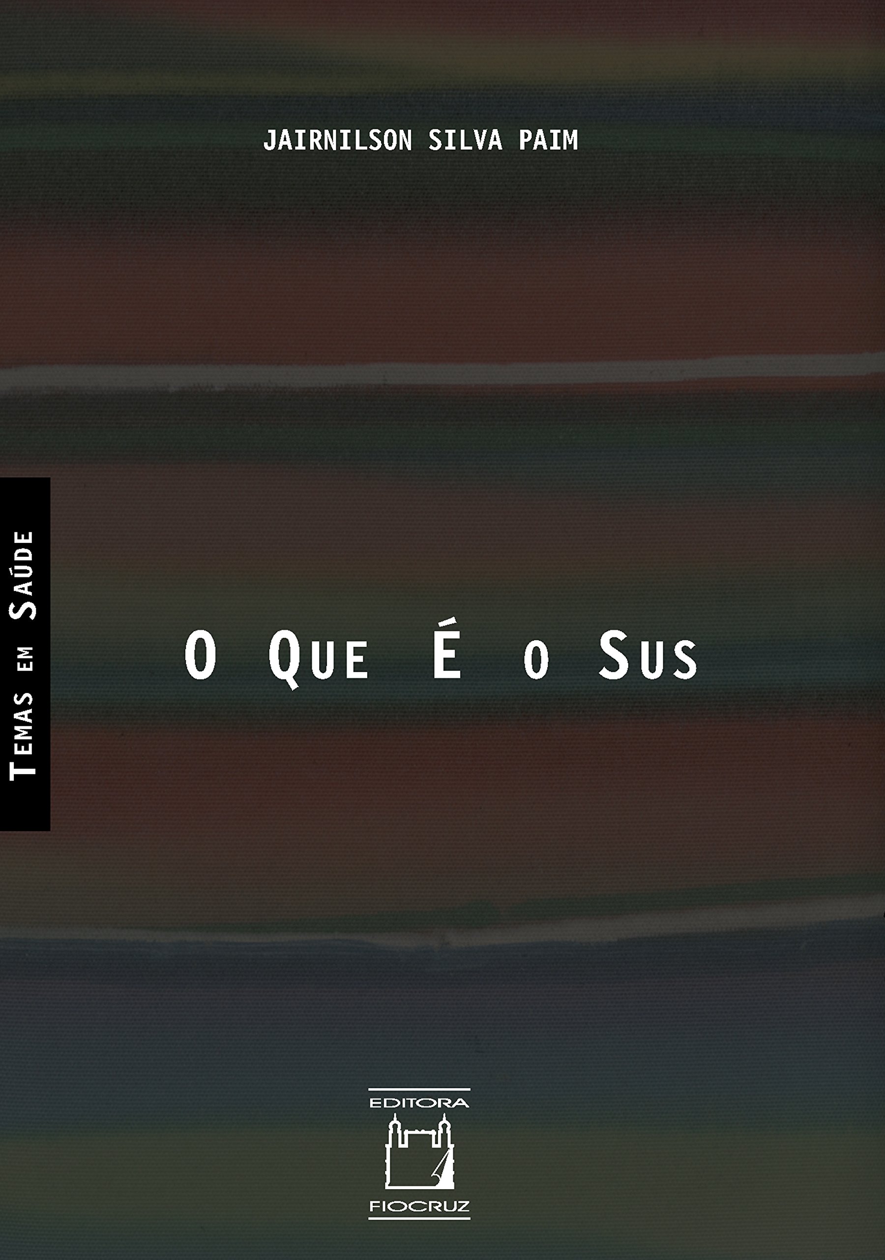 O que é o SUS (Portuguese Edition)