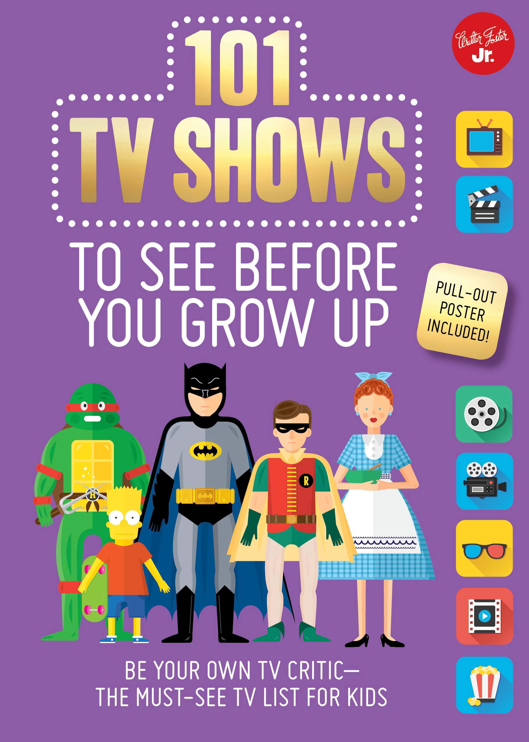 Buy 101 TV Shows To See Before You Grow Up Be Your Own TV Critic the buy-101-tv-shows-to-see-before-you-grow-up-be-your-own-tv-critic-the