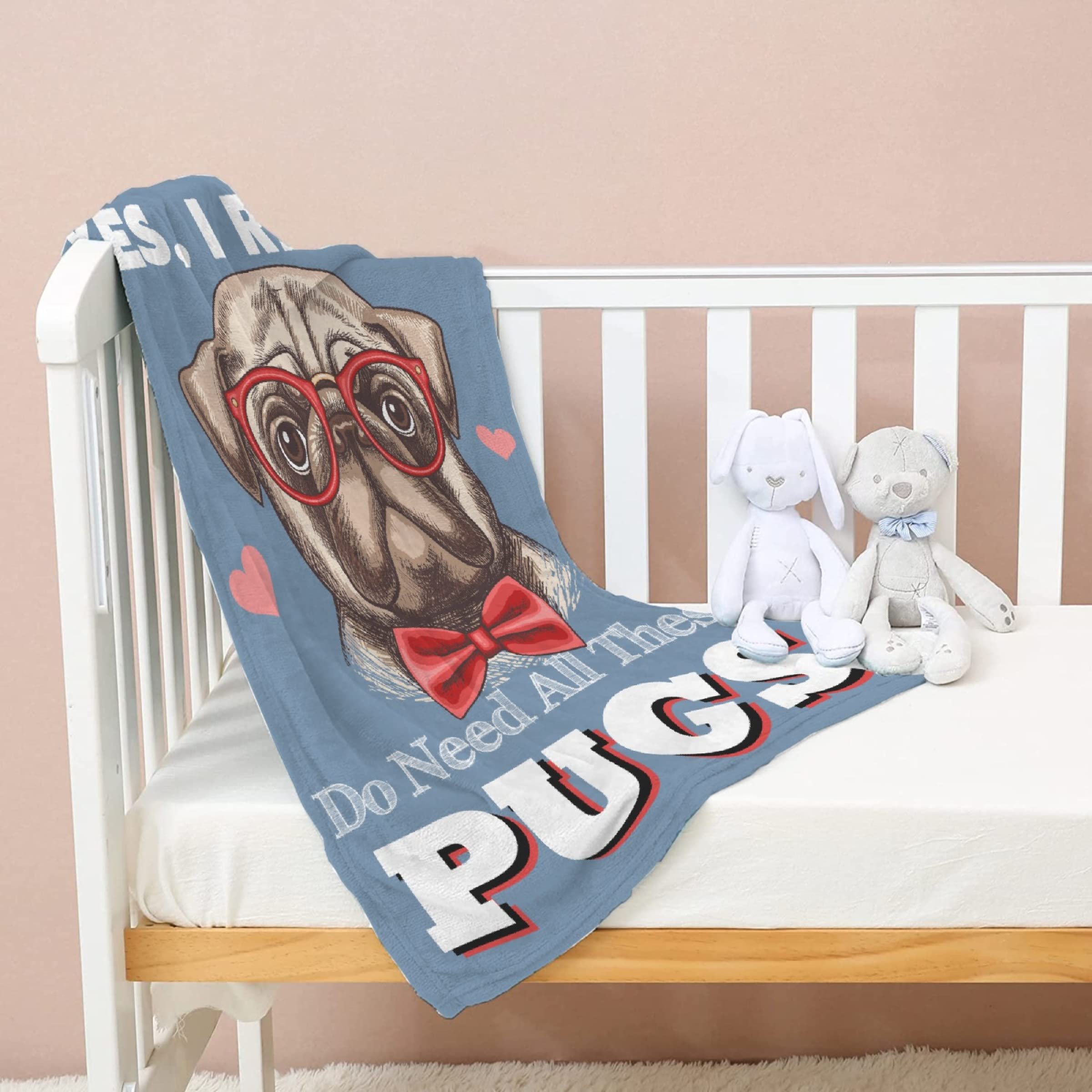 Homiehug I Really Do Need All These Pugs Soft Blanket Flannel Plush Gifts Cozy Fuzzy Throws for Nap Bedding Sheet Couch Dogs Decor Tapestries Child Non-Shedding 90
