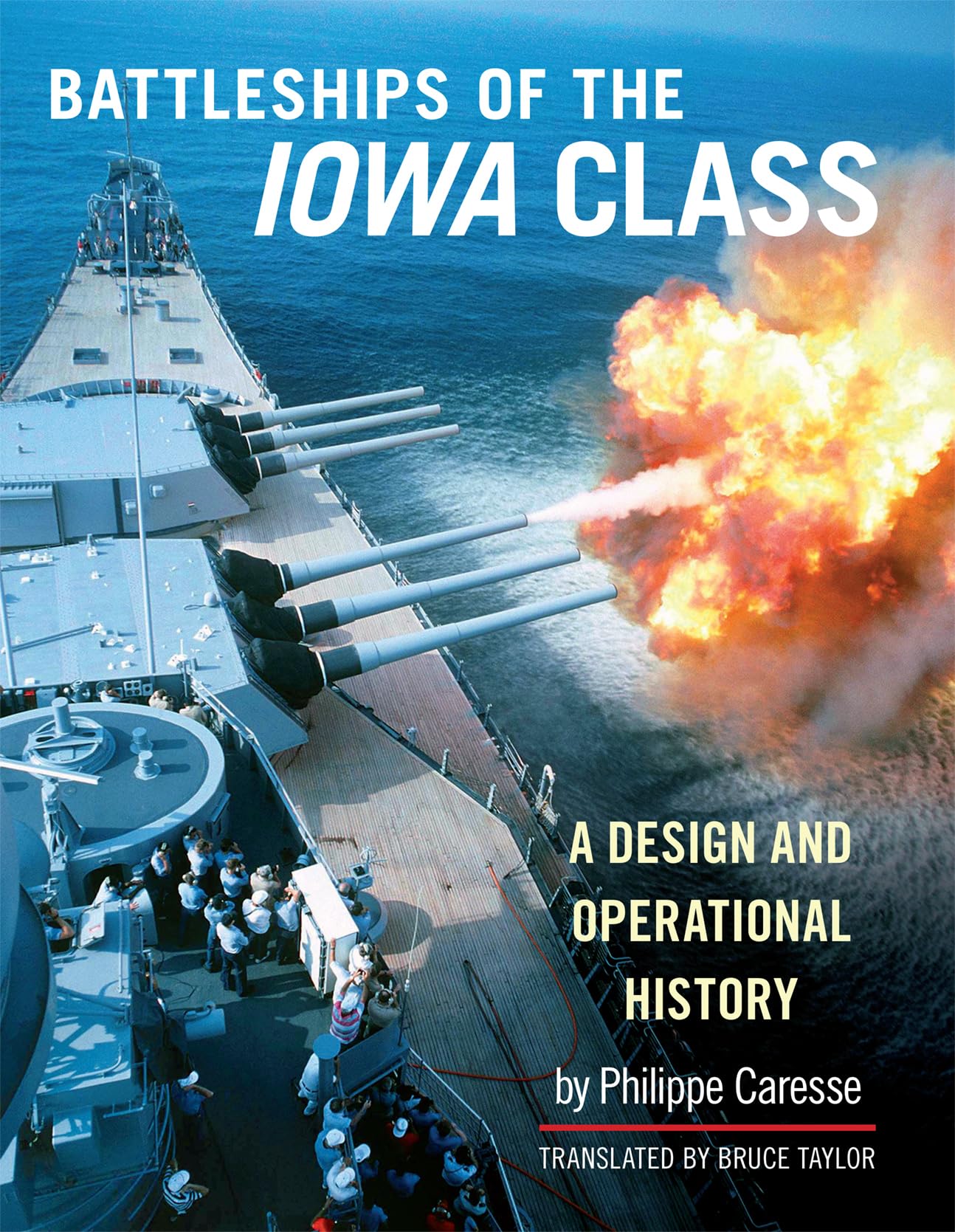 Battleships of the Iowa Class : livre d'histoire navale et design militaire