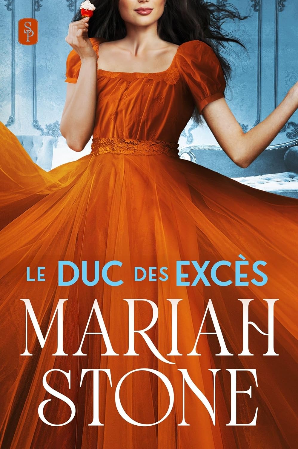 Le Duc des excès (Les Sept lords pécheurs t. 4) (French Edition)