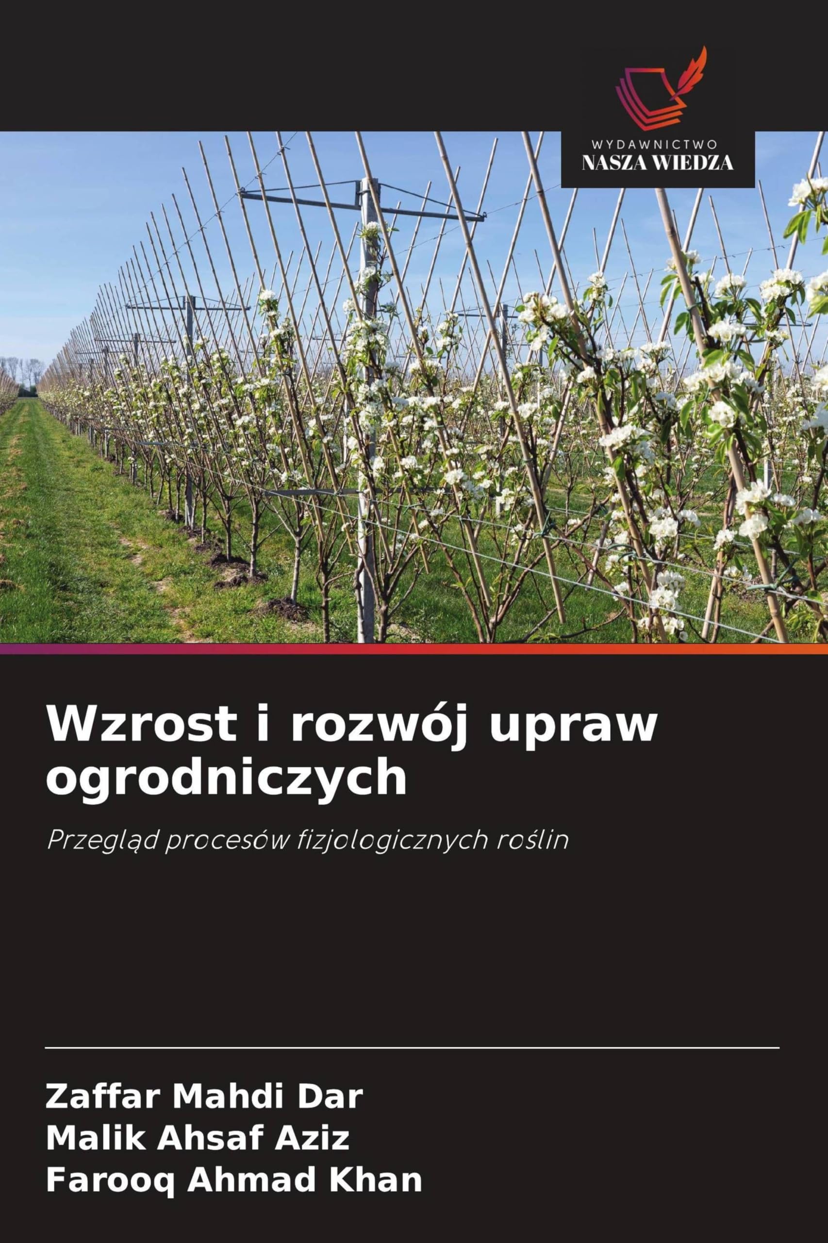 Wzrost i rozwój upraw ogrodniczych: Przegl¿d procesów fizjologicznych ro¿lin