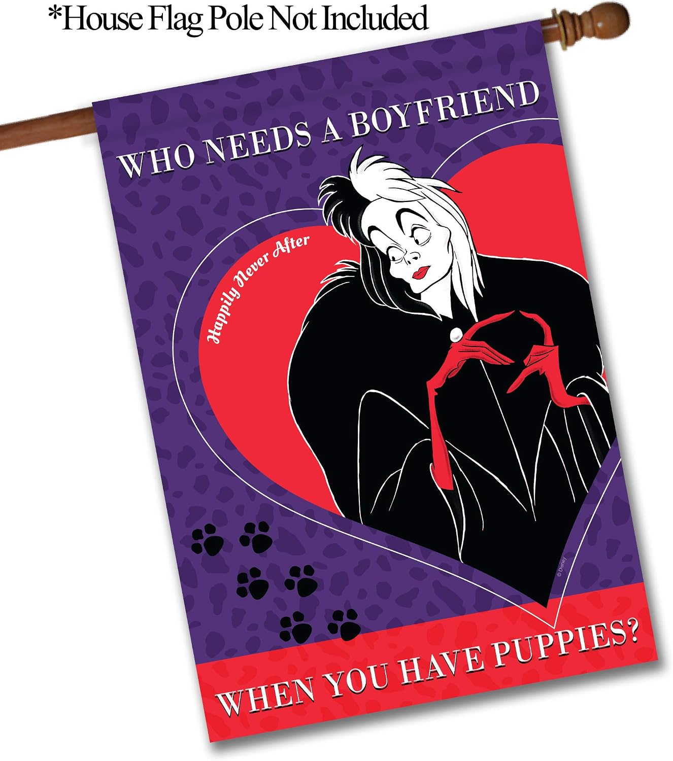 Flagology.com, Disney Cruella Who Needs a Boyfriend – House Flag 28" x 40", Exclusive Fabric, Officially Licensed Disney, Valentine's Day, Villaintine's