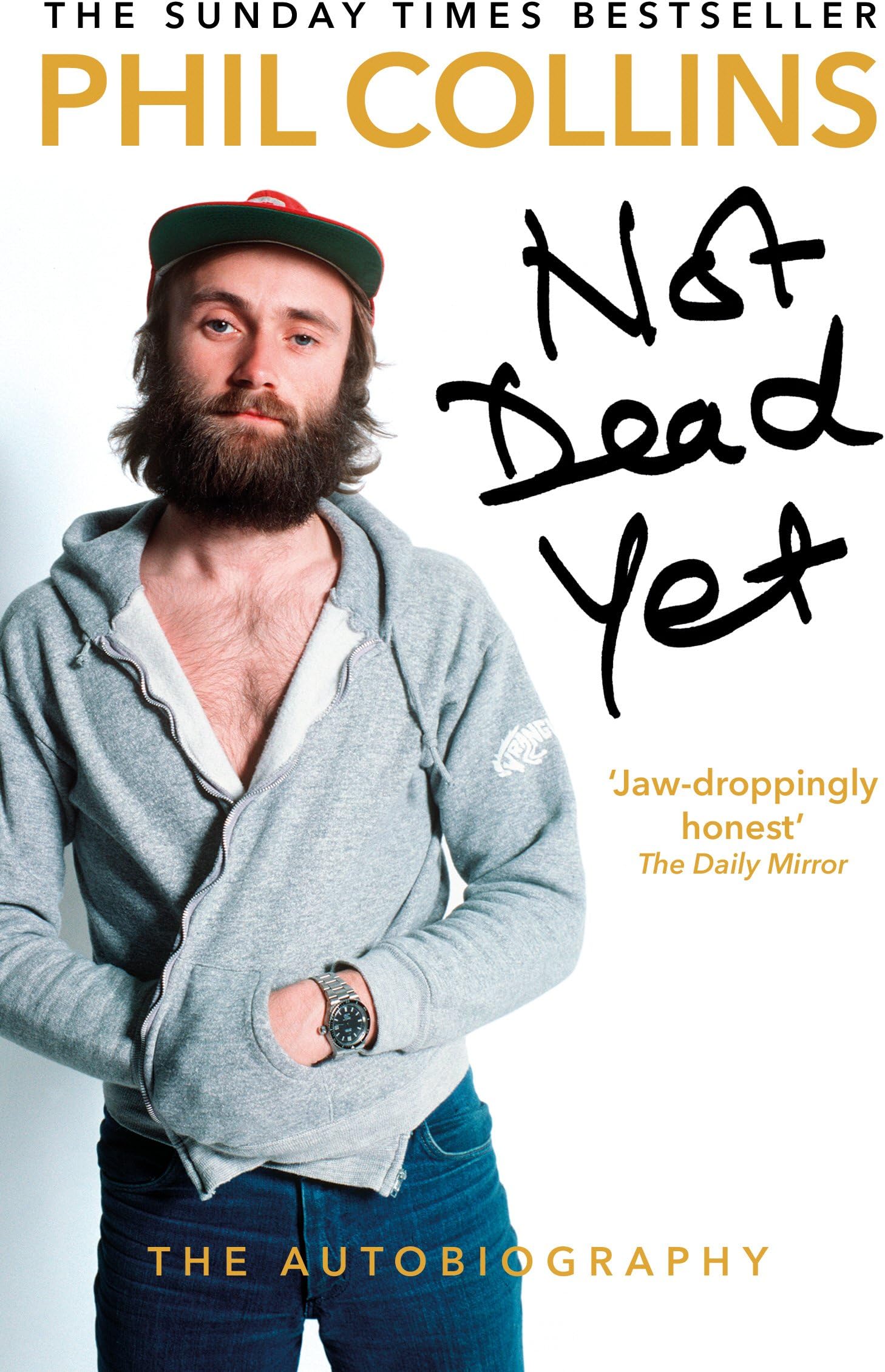 Arrow Books Ltd Not Dead Yet: The Autobiography