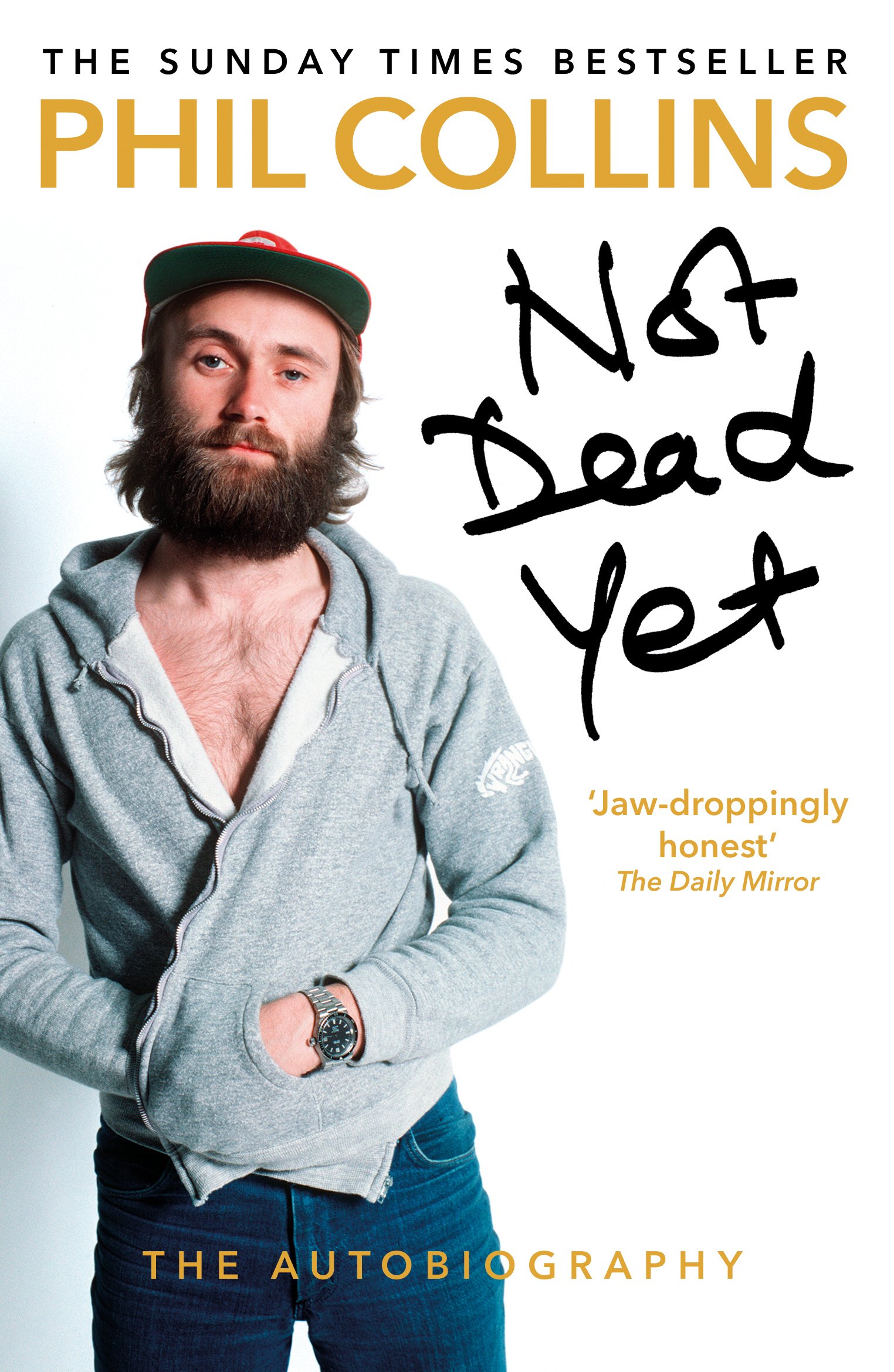 Arrow Books Ltd Not Dead Yet: The Autobiography