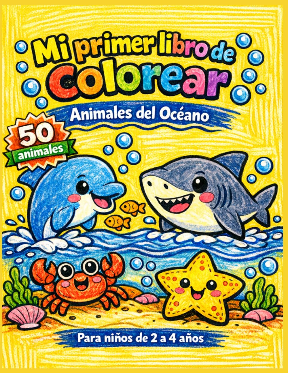 Mi primer libro de colorear: Animales del Océano (Libros de Colorear Pequeños Artistas)