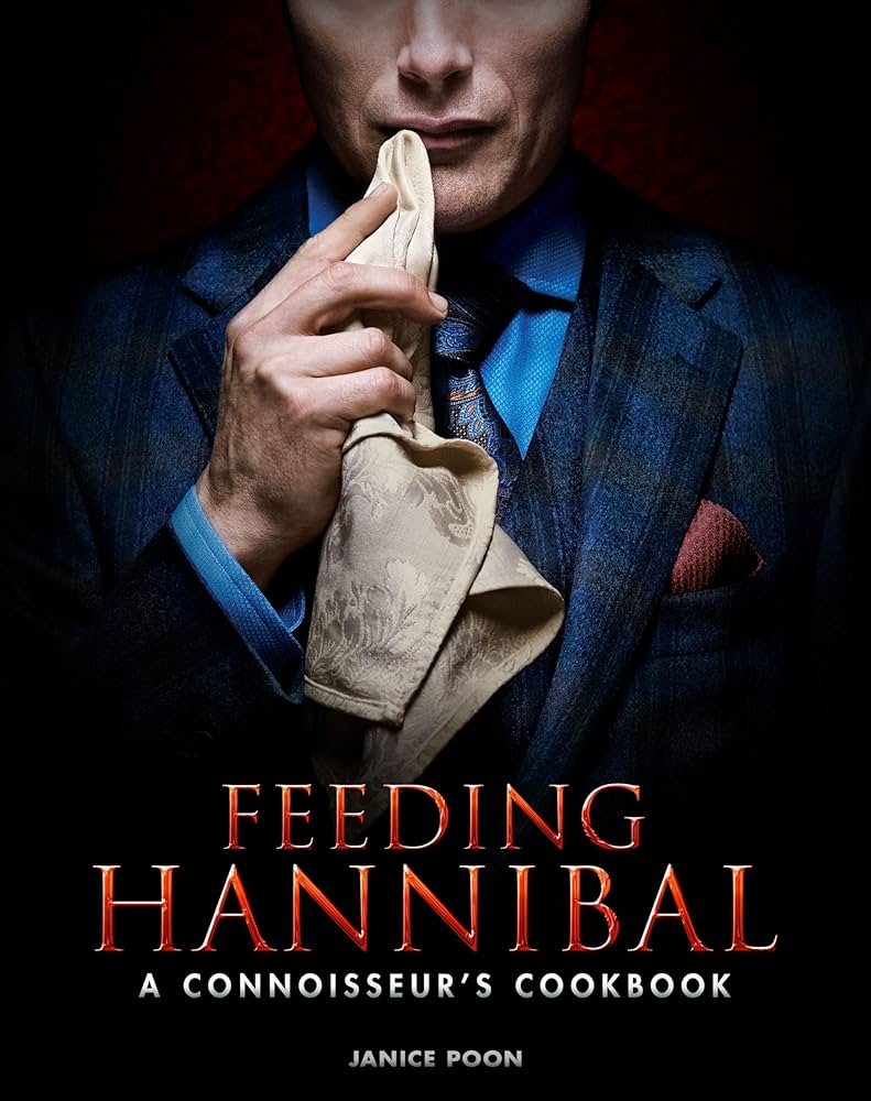 Amazon | Feeding Hannibal: A Connoisseur's Cookbook | Poon