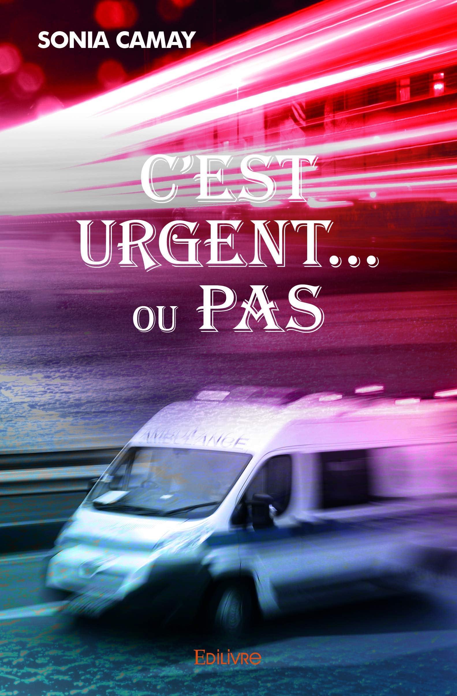 C'est urgent... ou pas (French Edition)