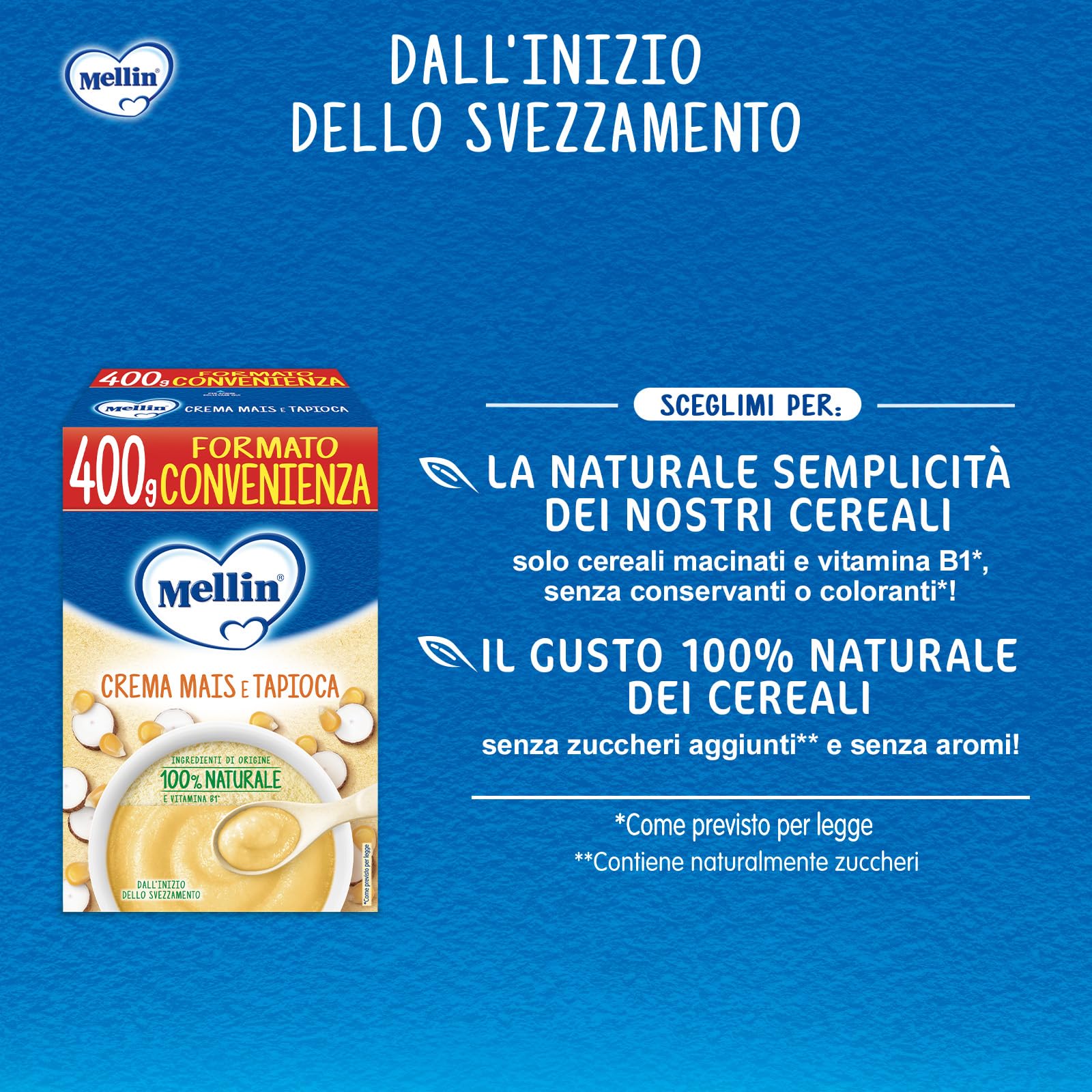 Mellin - Crema Mais e Tapioca - Alimento con vitamina B1, per Bambini dal 4° mese Compiuto - 6 Confezioni da 400gr (Totale 2400gr)