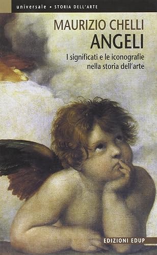 Angeli. I significati e le iconografie nella storia dell'arte