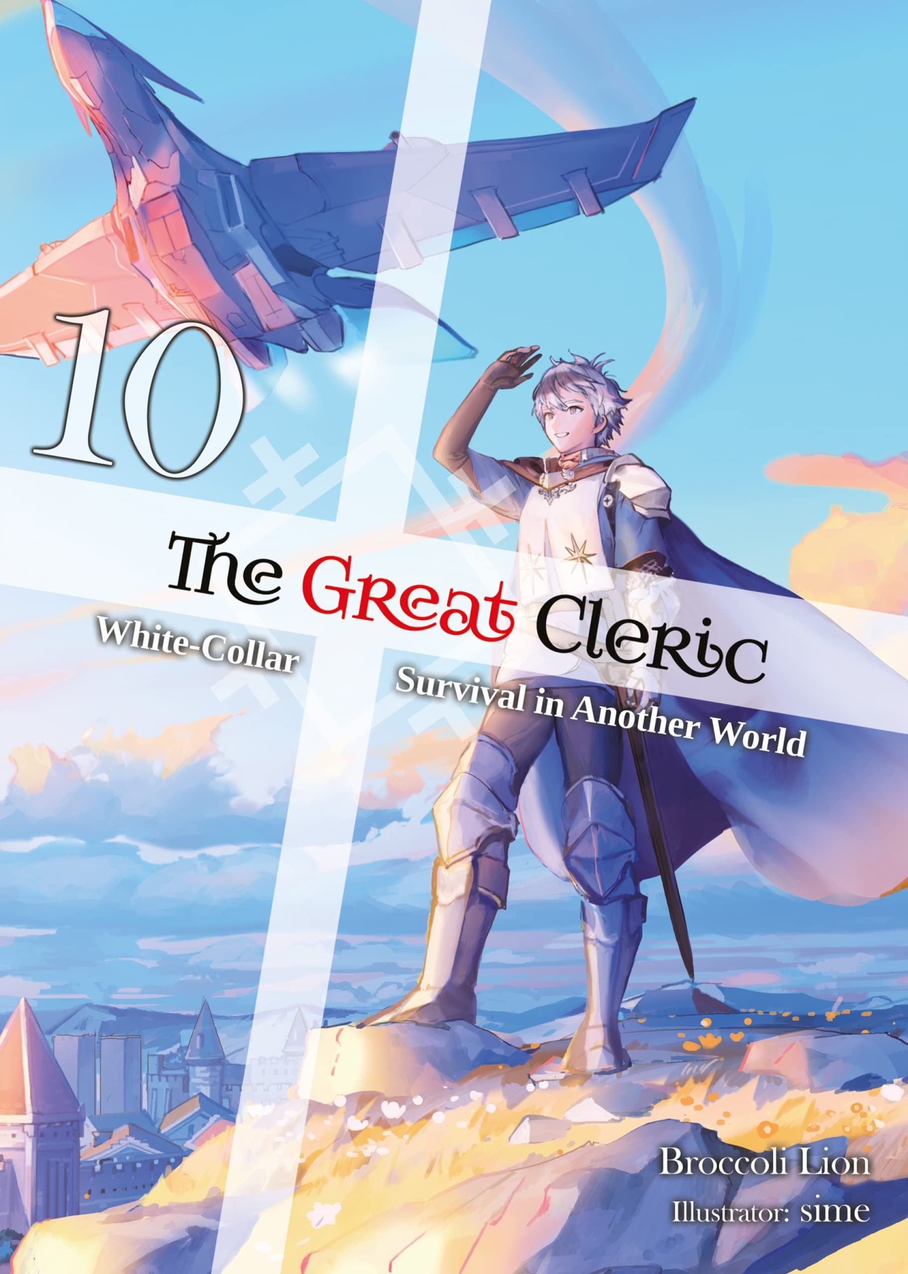 The Great Cleric: Volume 10 (The Great Cleric (Light Novel))