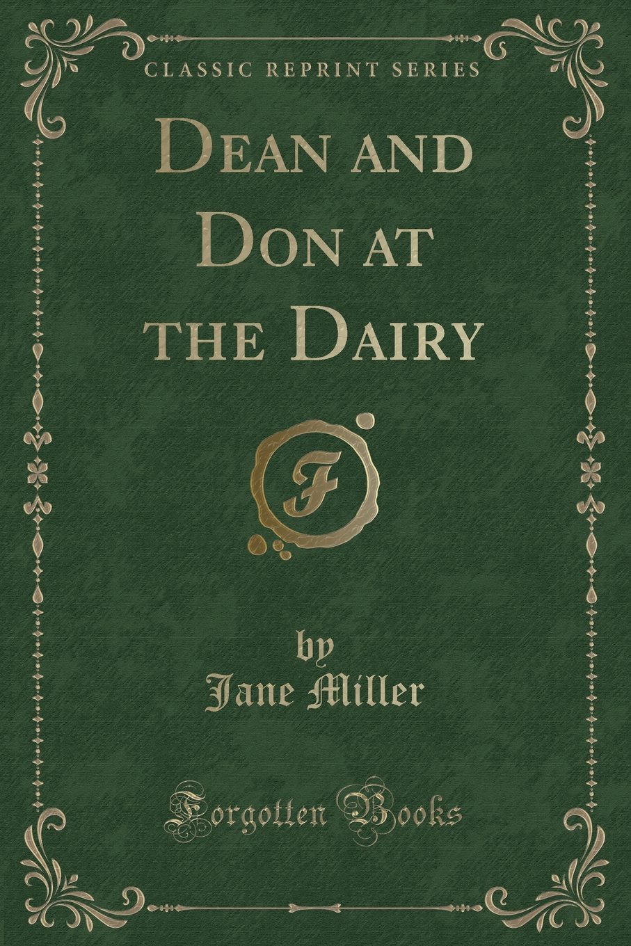 Dean and Don at the Dairy (Classic Reprint)