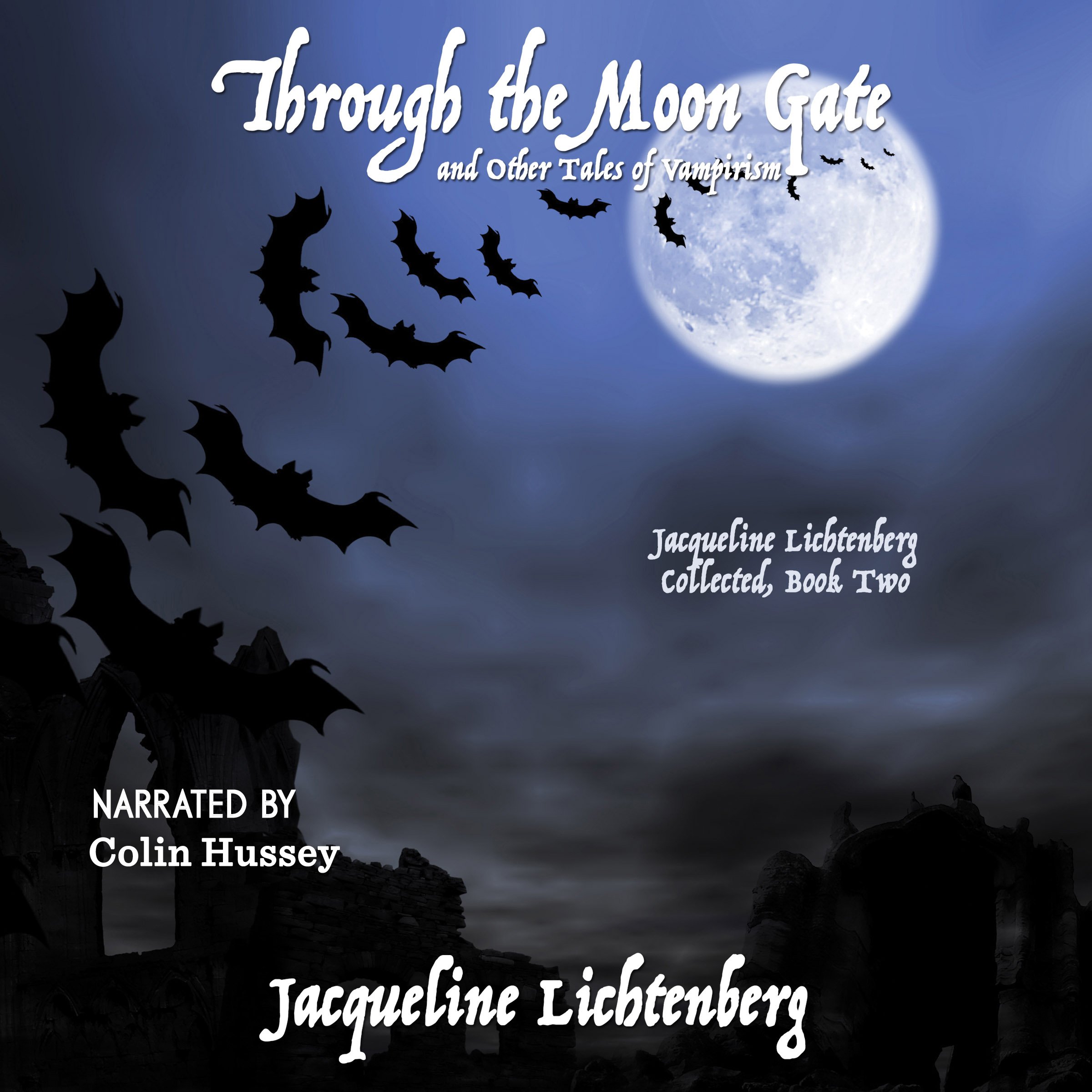 Through the Moon Gate and Other Tales of Vampirism
