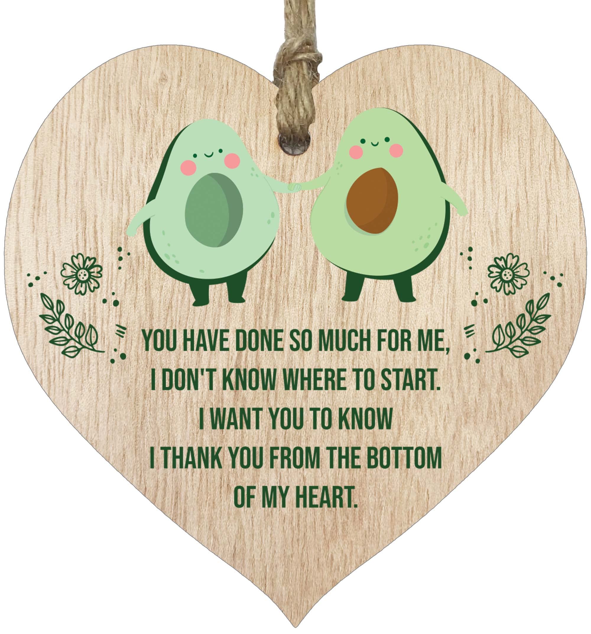 You Have Done So Much For Me Hanging Wooden Heart Sign Plaques with Quotes