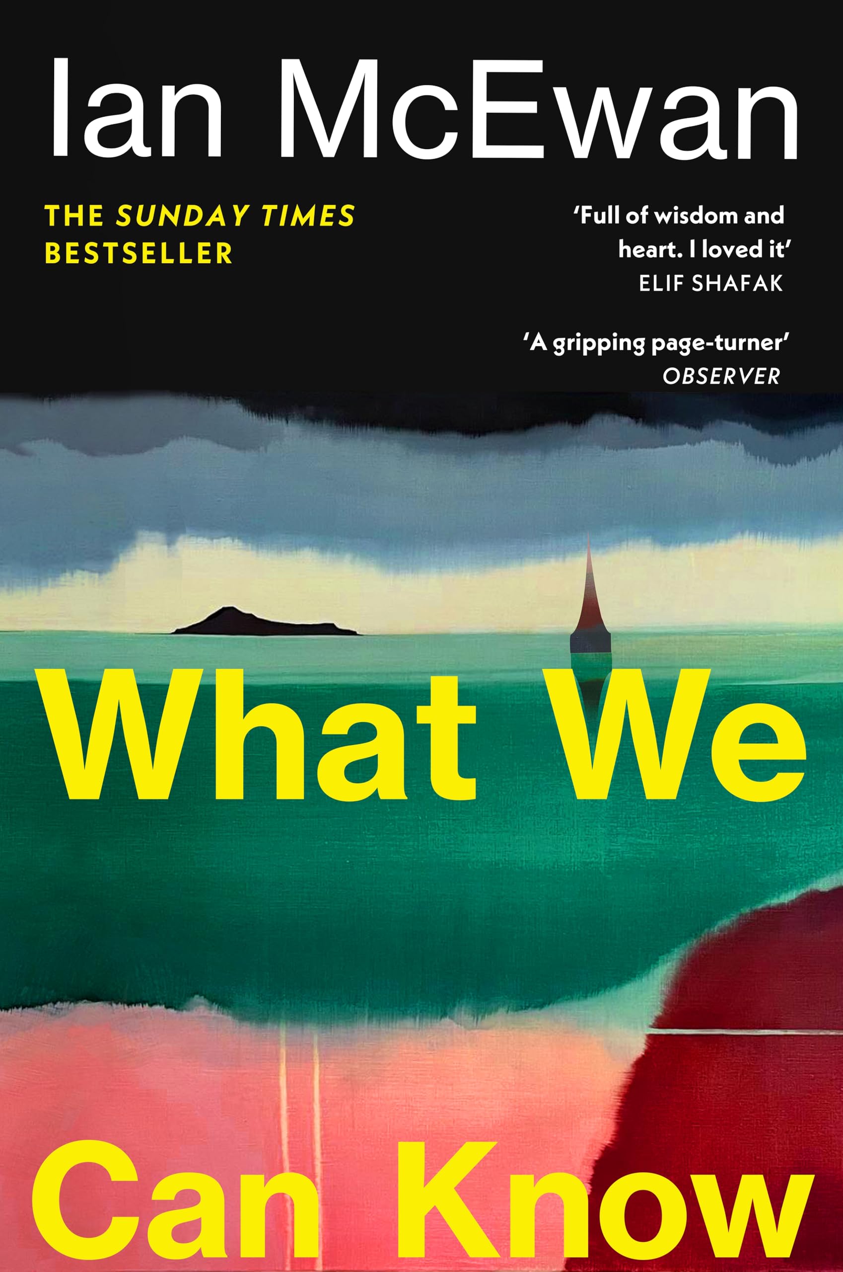 What We Can Know: The new Sunday Times bestseller from the author of Atonement