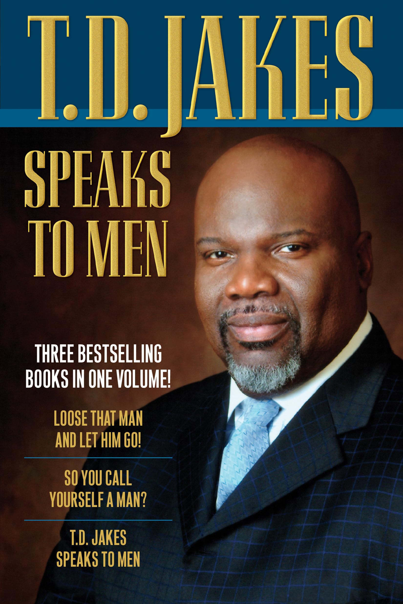 T.D. Jakes Speaks to Men,T.D. Jakes