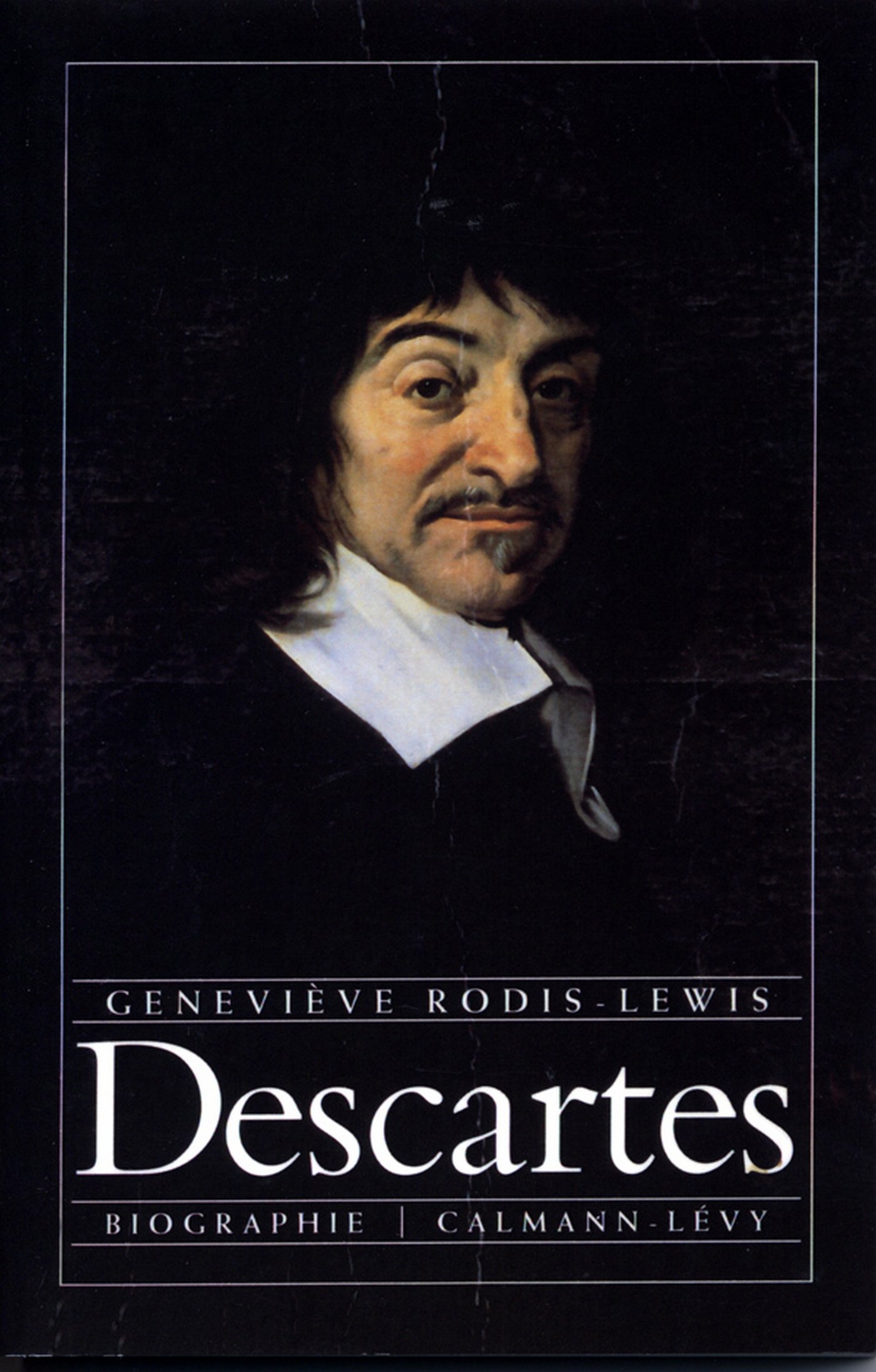 Descartes: Biographie (Les vies des philosophes) (French Edition)