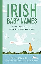 Irish Baby Names: What they mean and how to pronounce them
