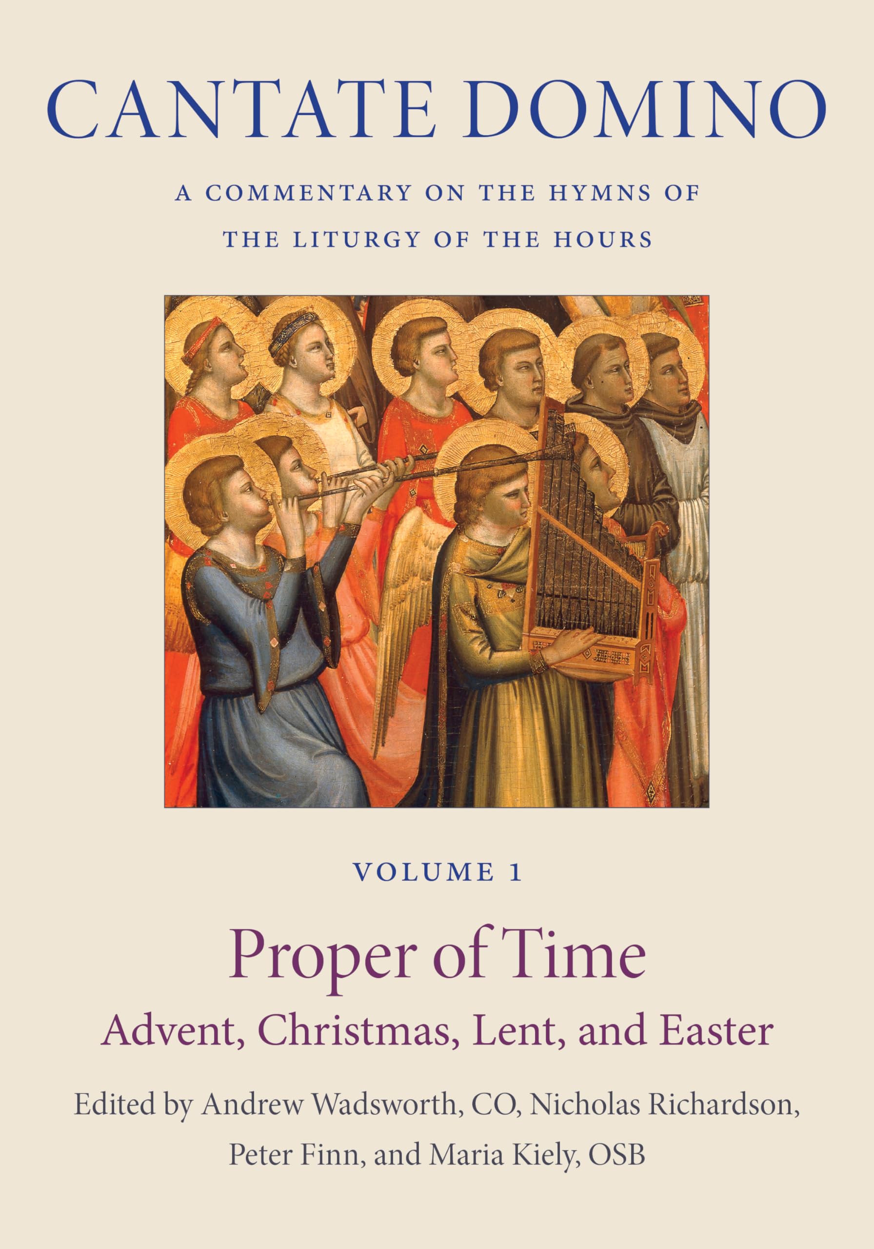 The Proper of Time: Advent, Christmas, Lent, and Easter (Cantate Domino)