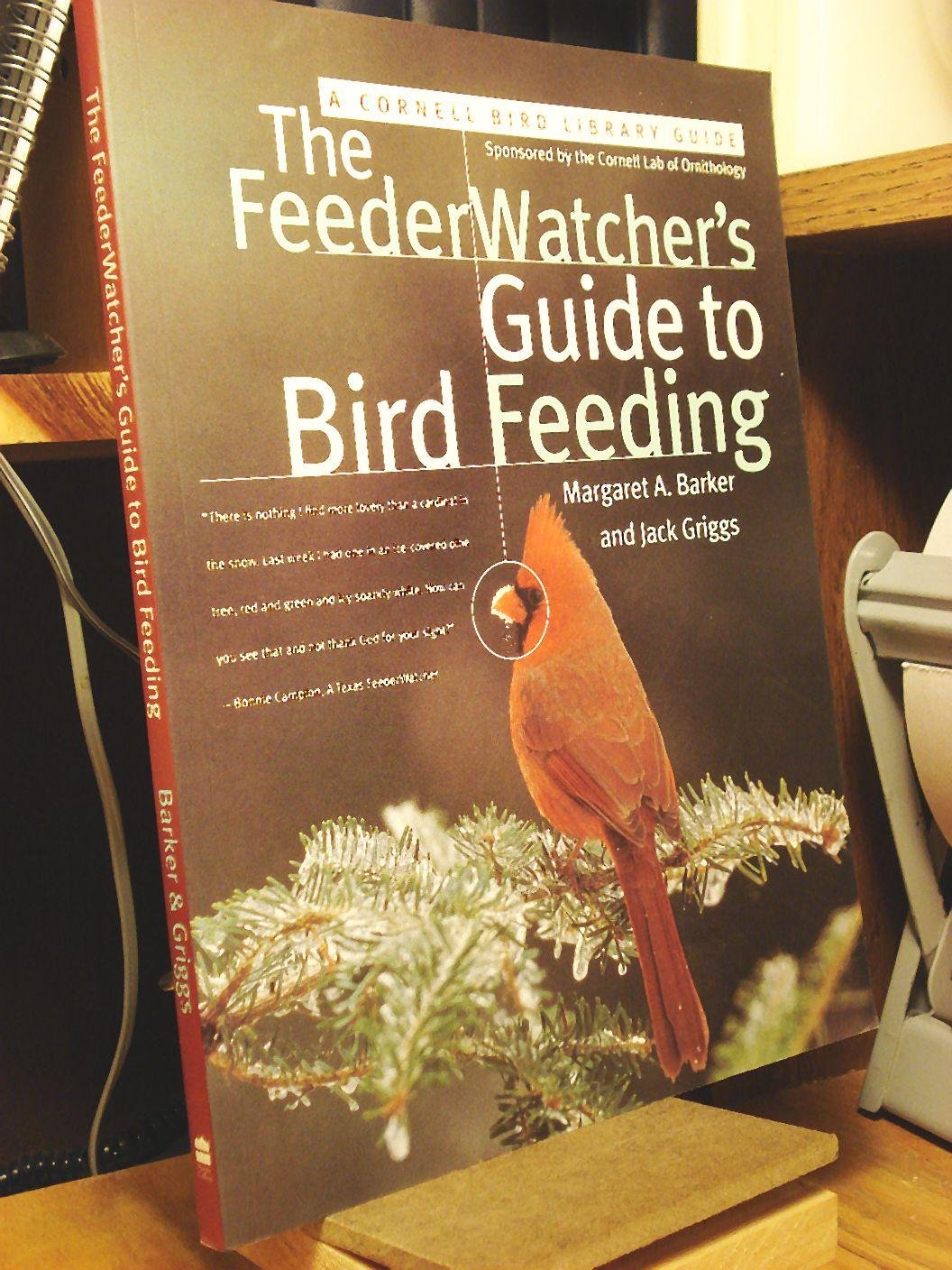 Buy The FeederWatcher's Guide to Bird Feeding (Cornell Bird Library