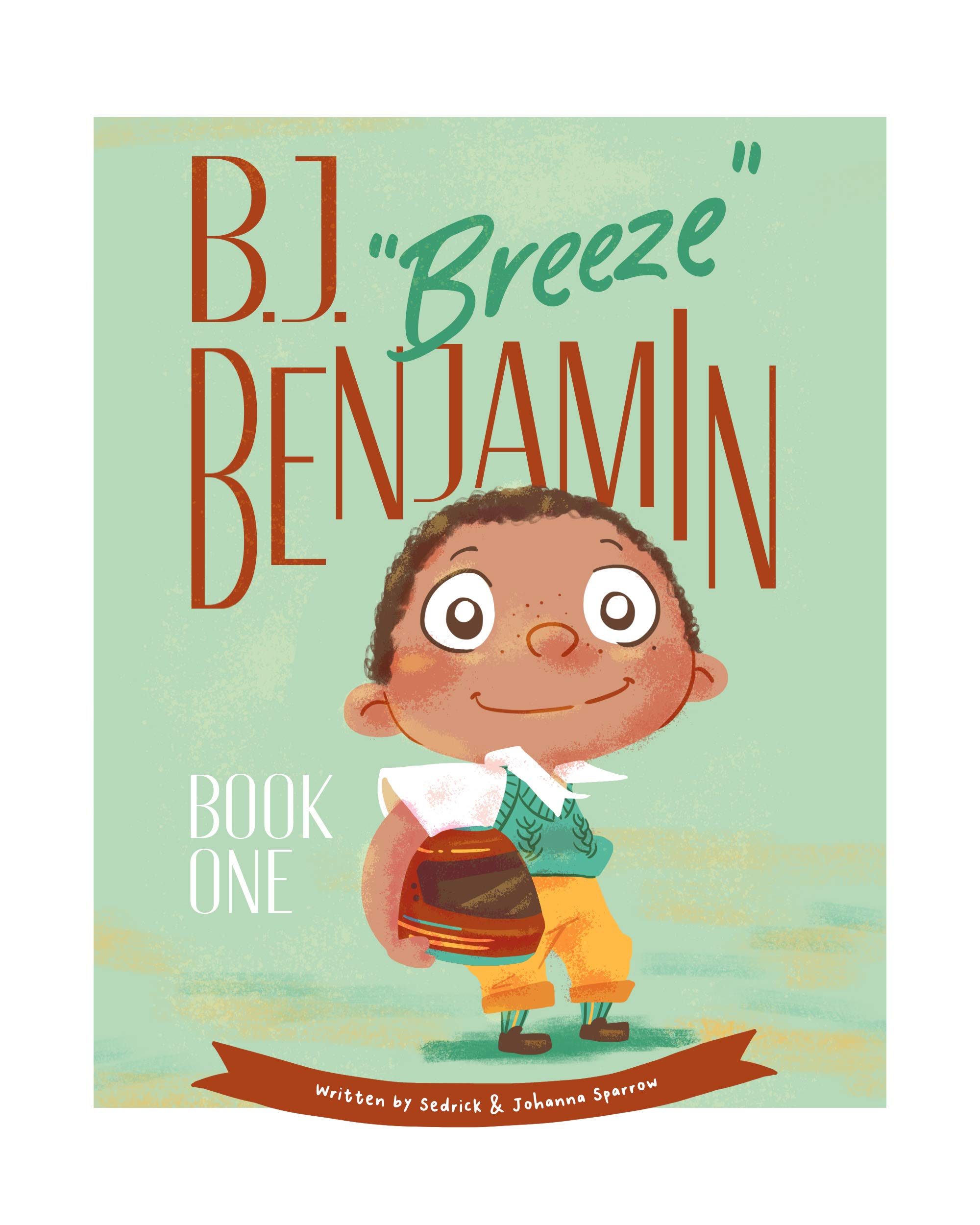 B. J. "Breeze" Benjamin: Book One