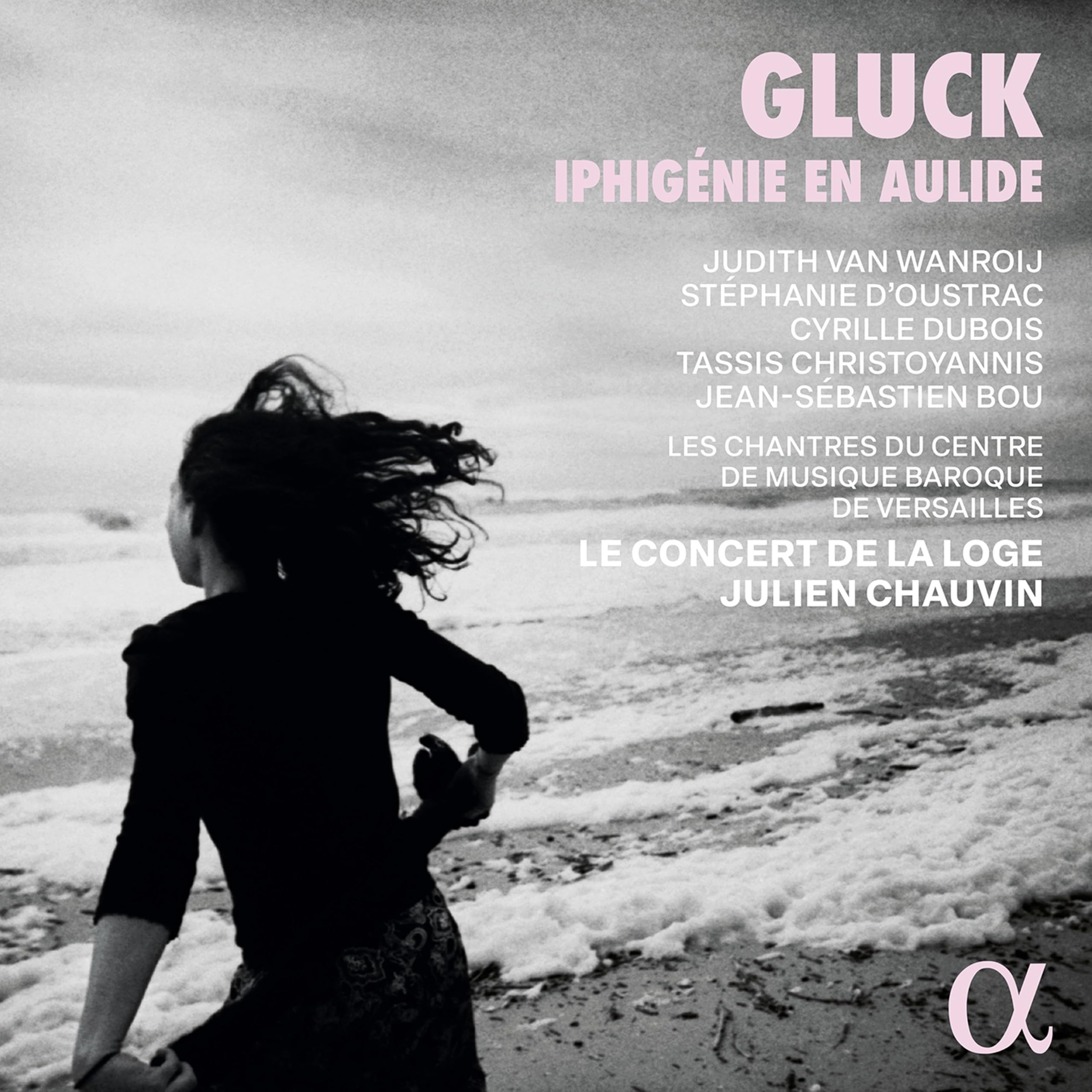 ALPHA1073 Judith van Wanroij; Stephanie D'oustrac; Cyrille Dubois Gluck: