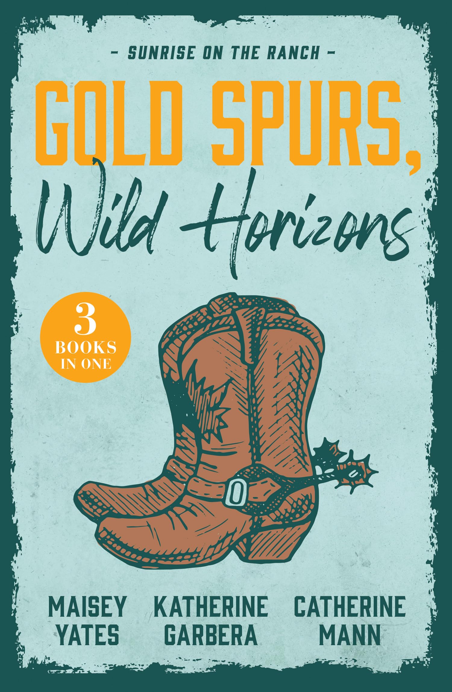 Gold Spurs, Wild Horizons: Sunrise On The Ranch: 3 billionaire cowboy romances for fans of charming small towns, HOT rugged ranchers and passionate nights in 2026!