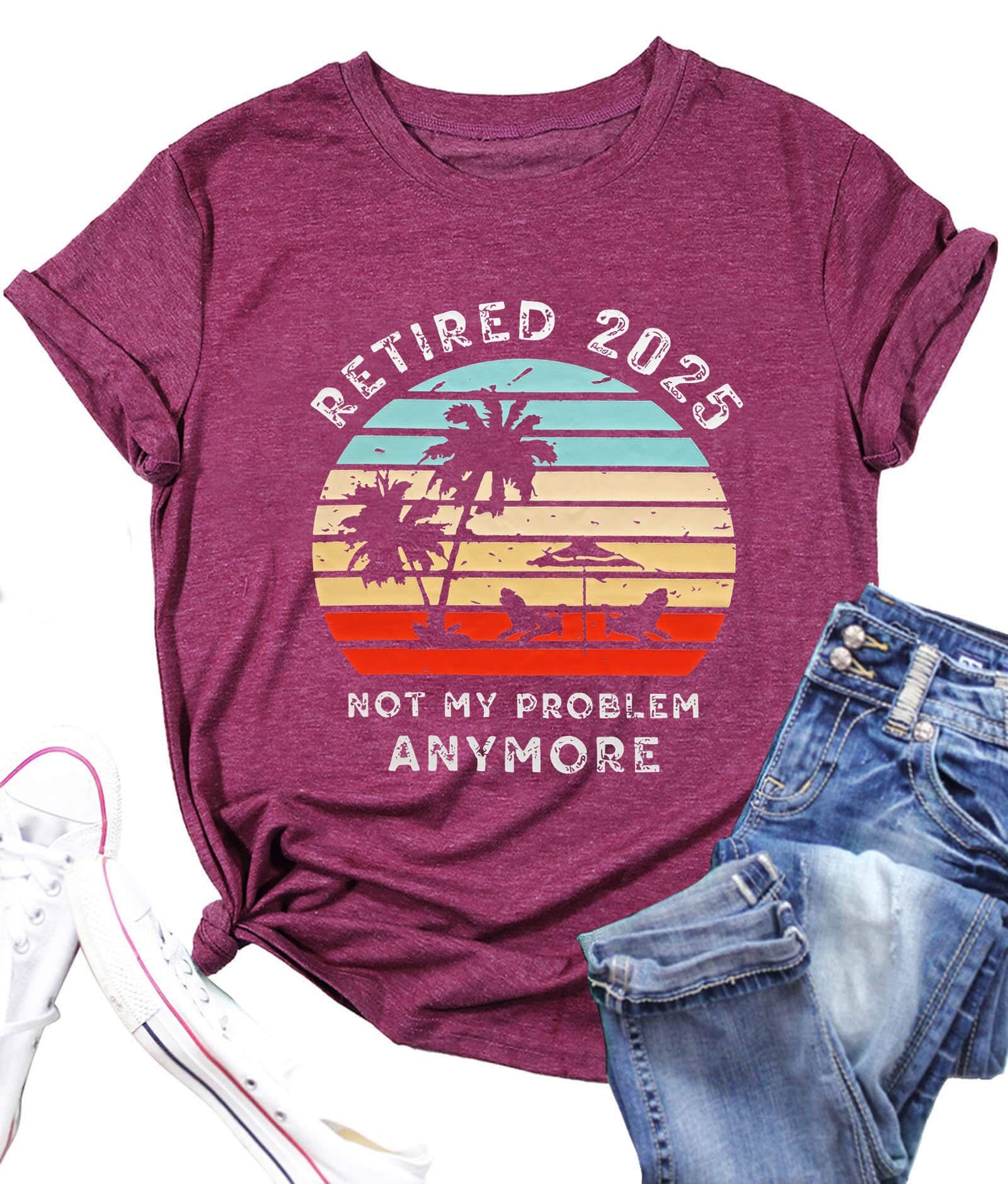 Retirement Shirts for Women 2025 Retired Gifts Funny Graphic Retirement Gift Tshirts