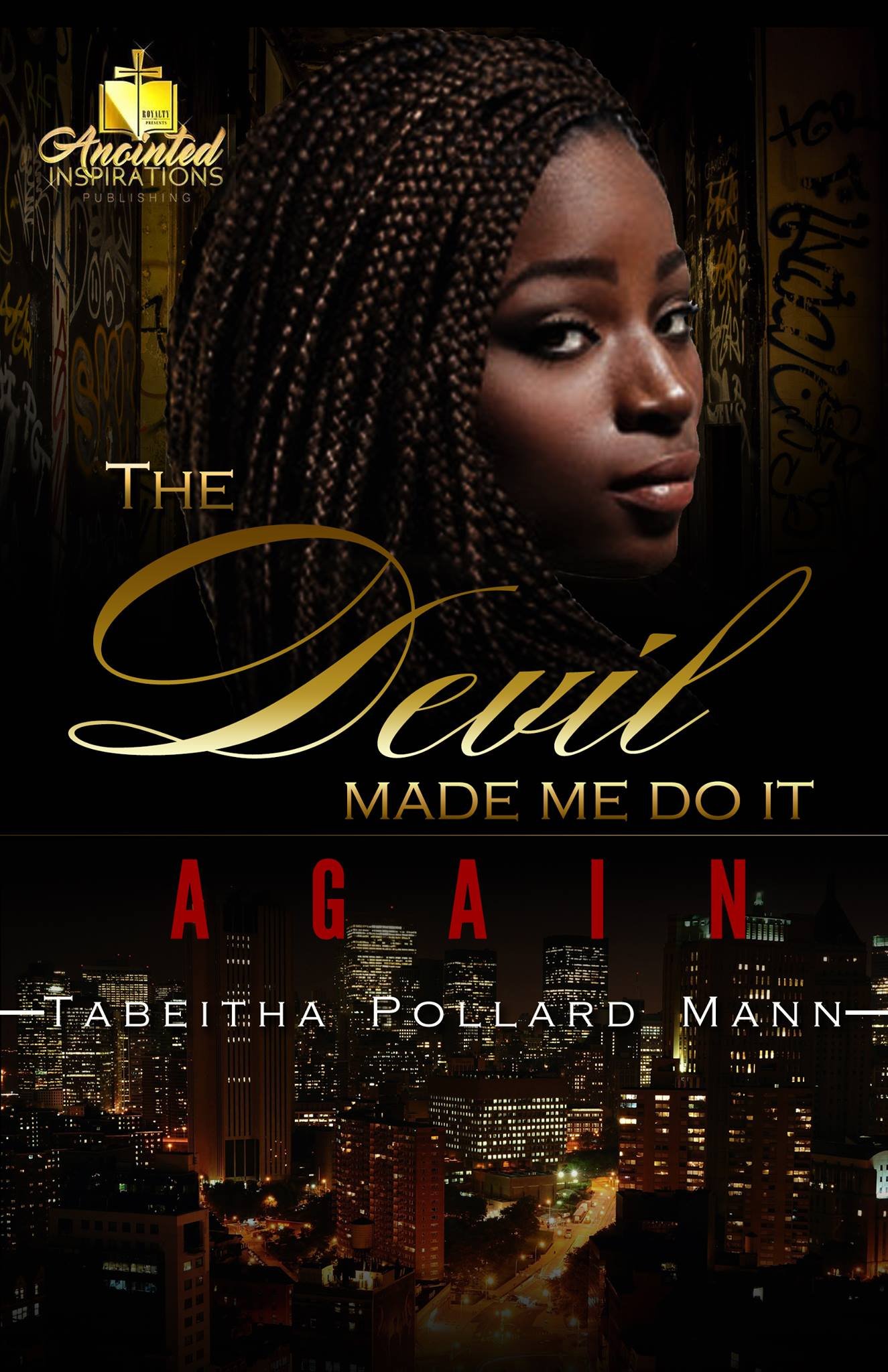 The Devil Made Me Do It Again