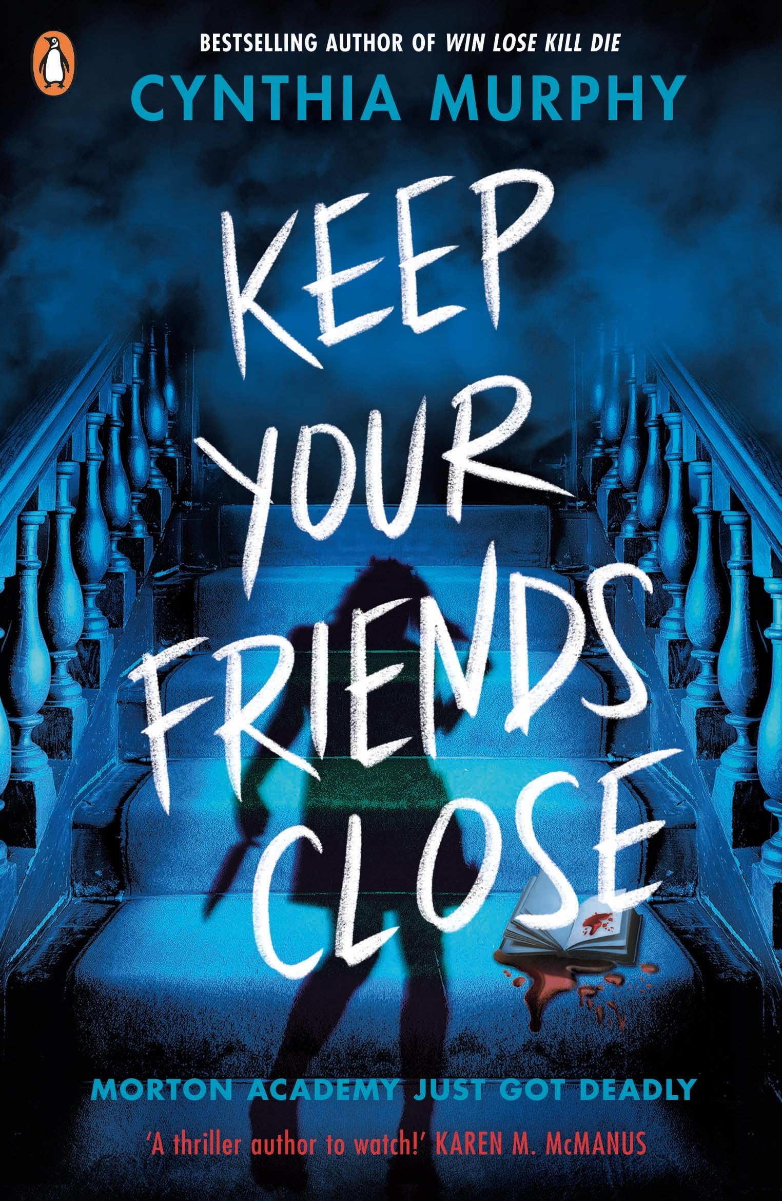 Keep Your Friends Close: An explosive YA dark academia thriller