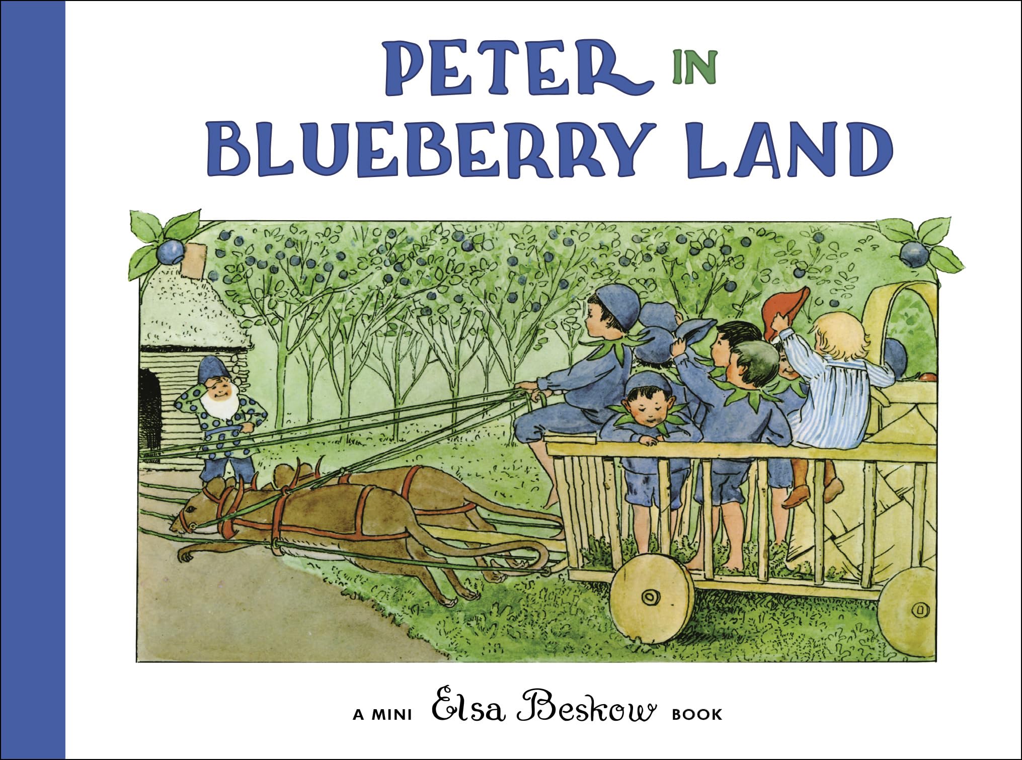 Peter in Blueberry Land: Mini Edition (Elsa Beskow Mini) Hardcover – Illustrated, 22 Sept. 2005
