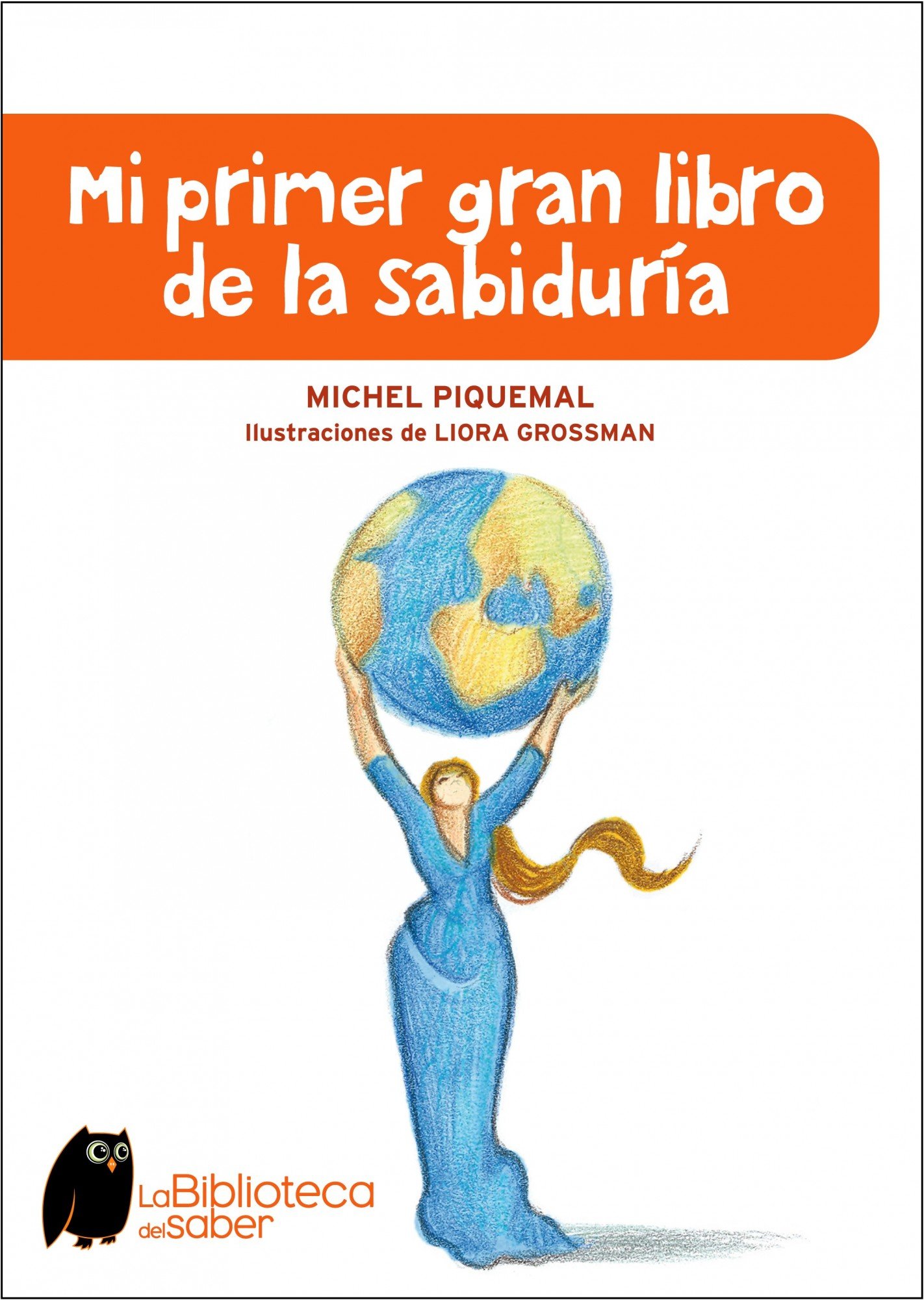 MI PRIMER GRAN LIBRO DE LA SABIDURIA: 1 (ONIRO - LA BIBLIOTECA DEL SABER)