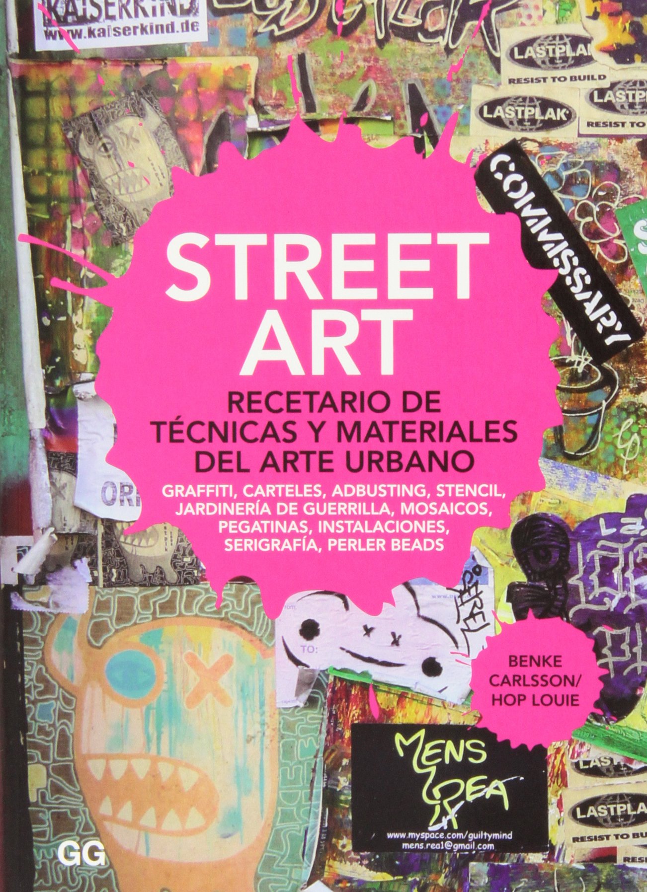 Street Art: Recetario de técnicas y materiales del arte urbano (MODA)