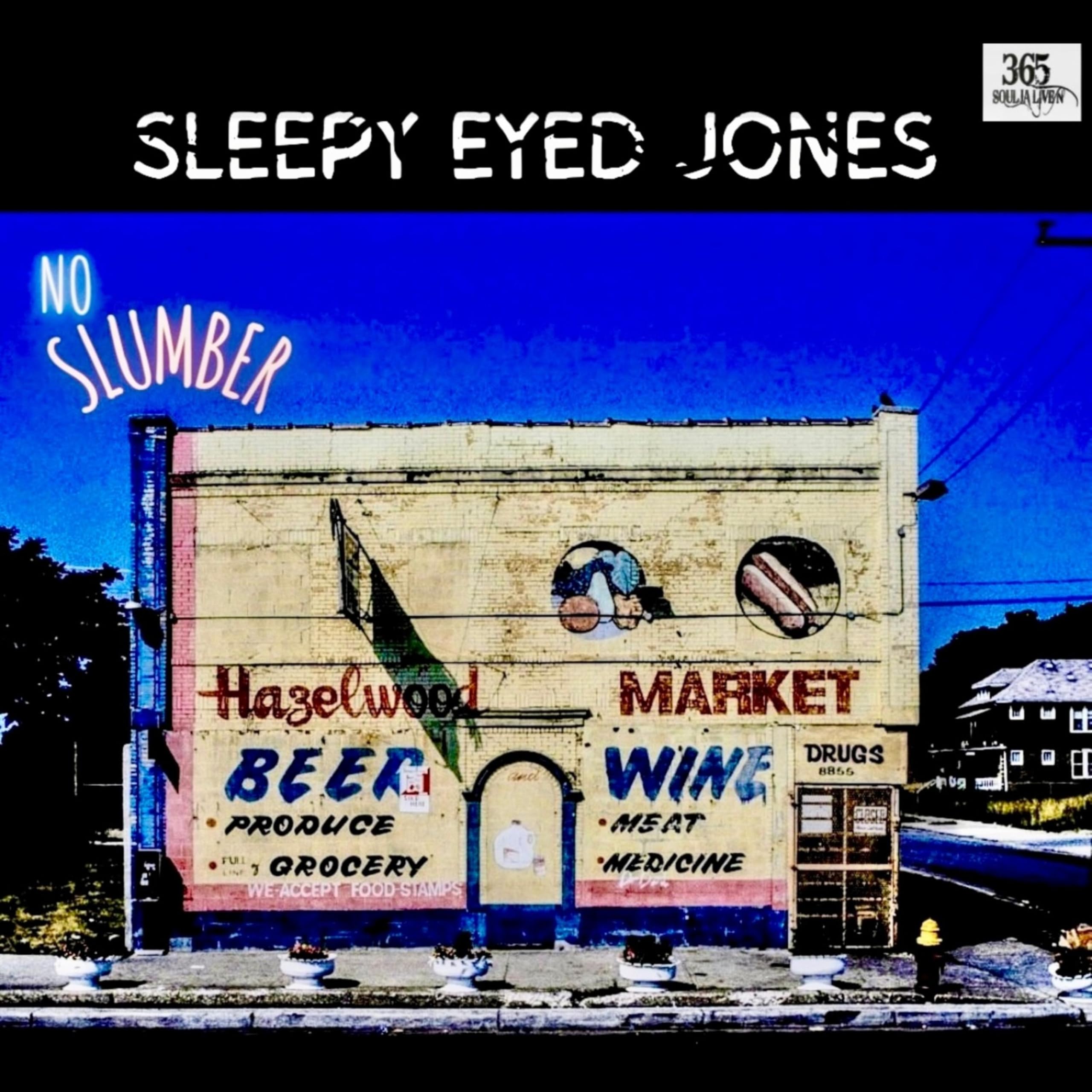 Sleepy Eyed Jones