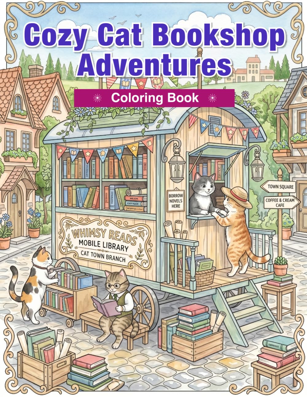 Cozy Cat Bookshop Adventures Coloring Book: Bookshops, Libraries, Reading Nooks, Literary Cafés, and Charming Bookish Cats for Adults