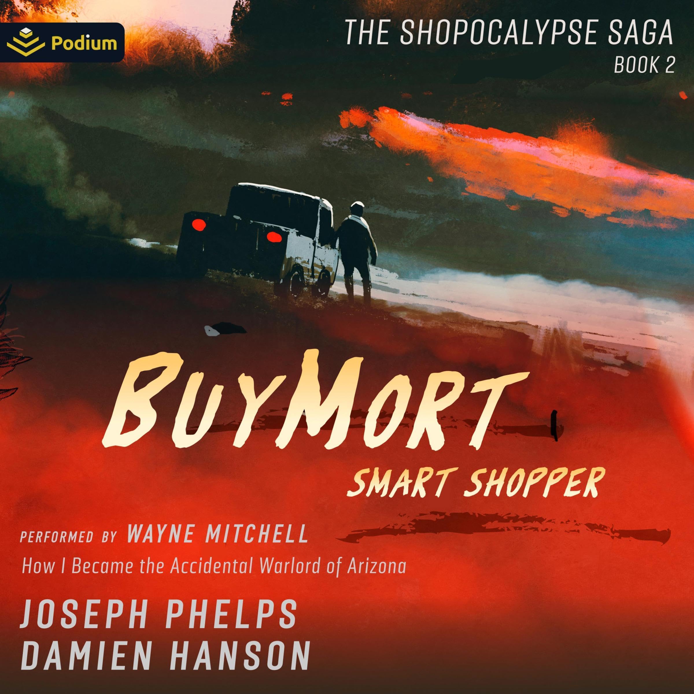 Cover art for BuyMort: Smart Shopper: How I Became the Accidental Warlord of Arizona
