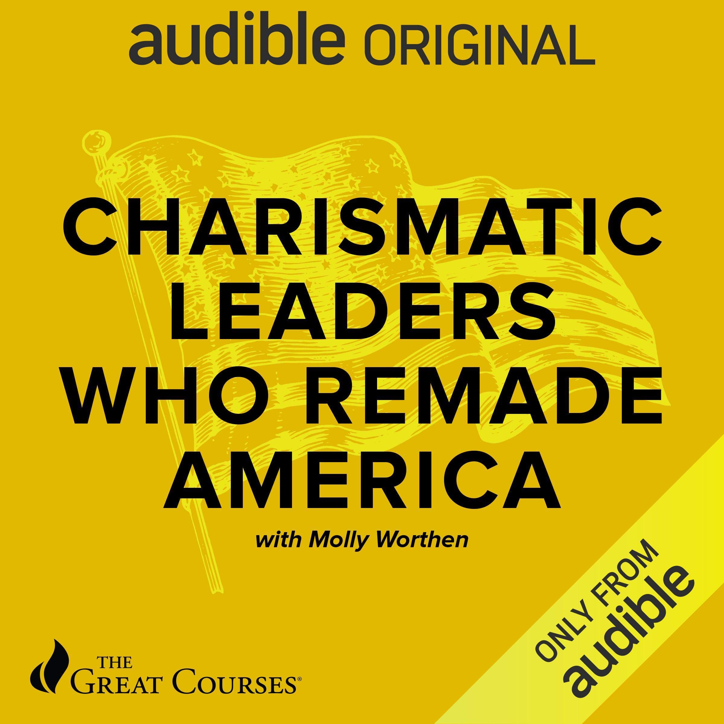 Cover art for Charismatic Leaders Who Remade America