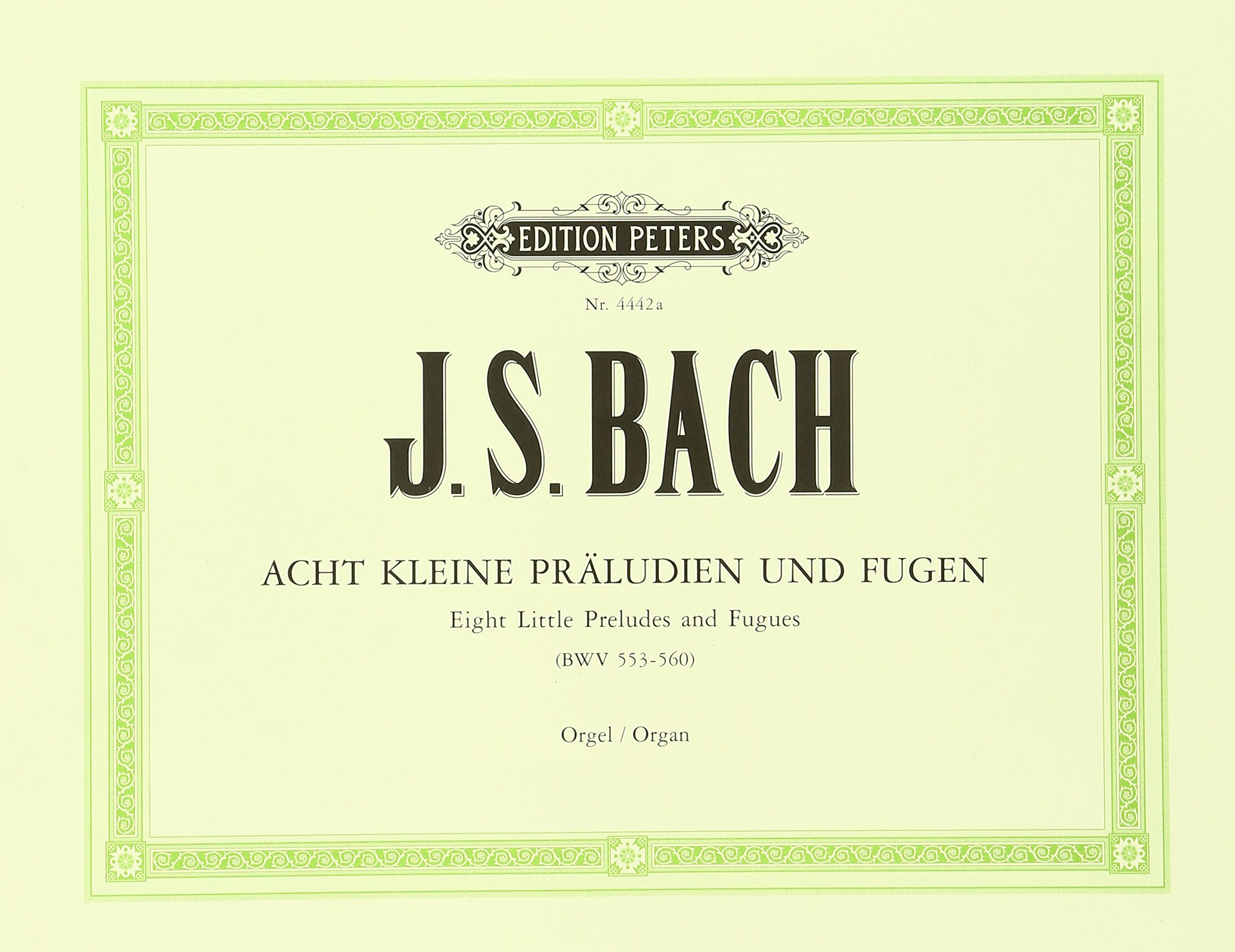 バッハ, J.S.: オルガンのための8つの小プレリュードとフーガ BWV 553 